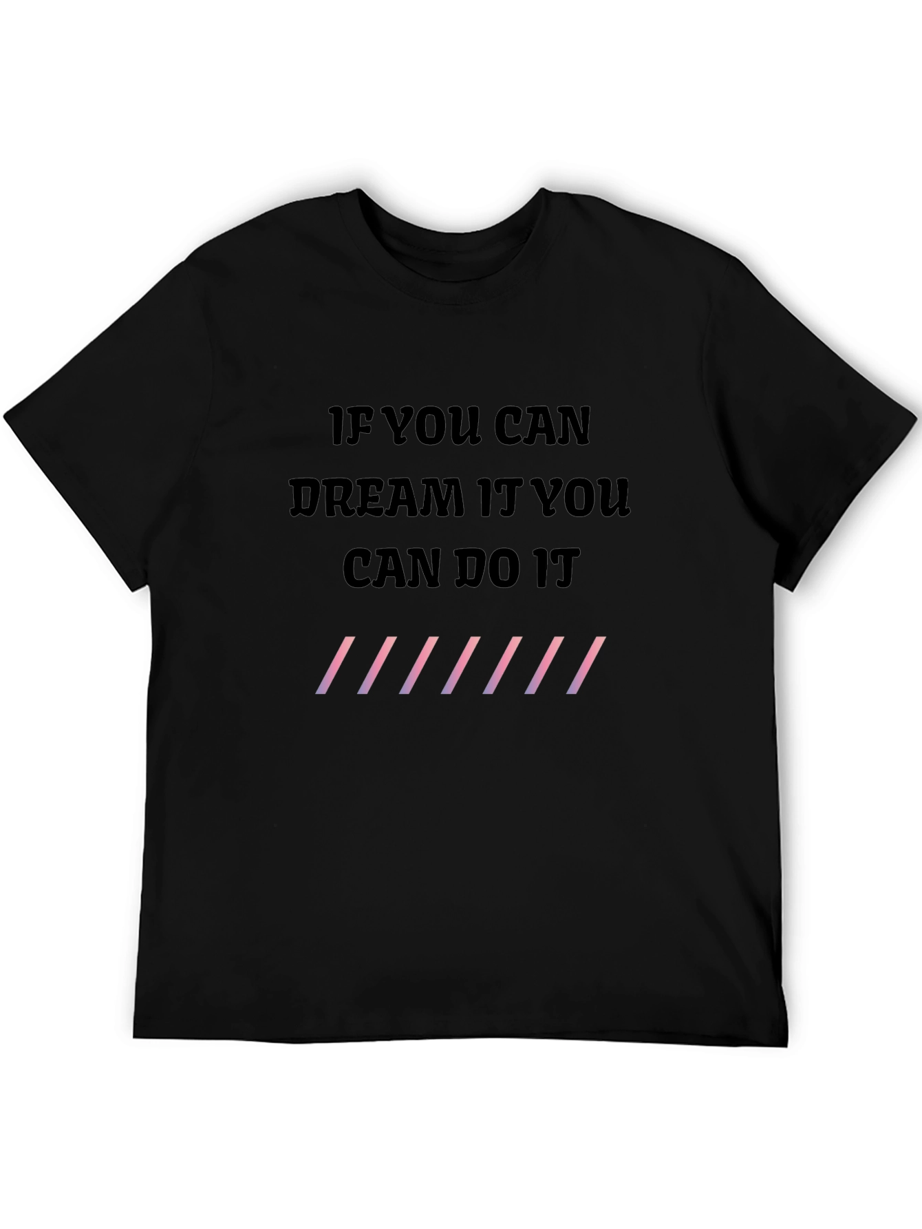 Dream It Do It Mens Black T-Shirt