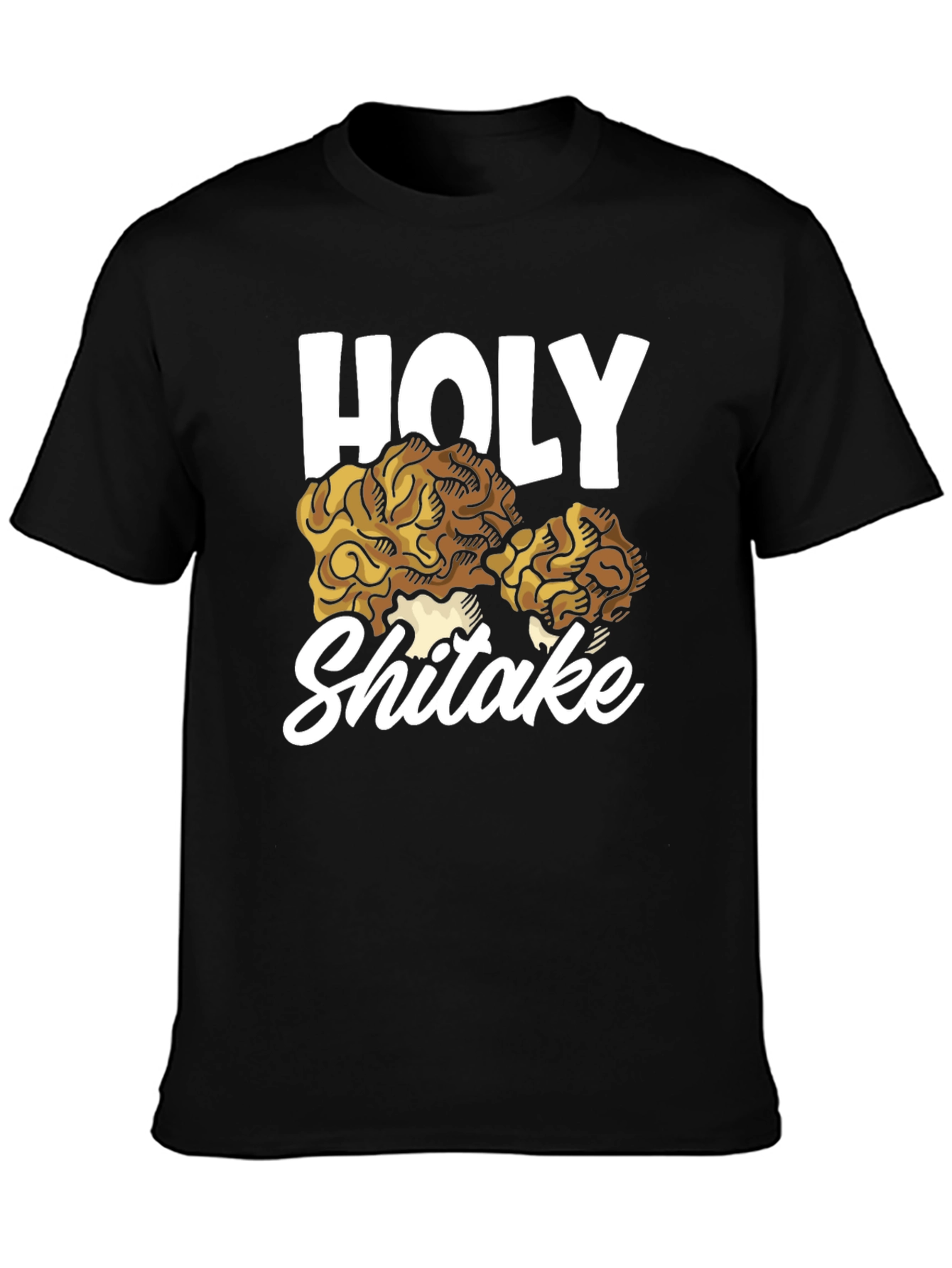 Holy Shiitake T-Shirt: Funny Mushroom Lovers Tee