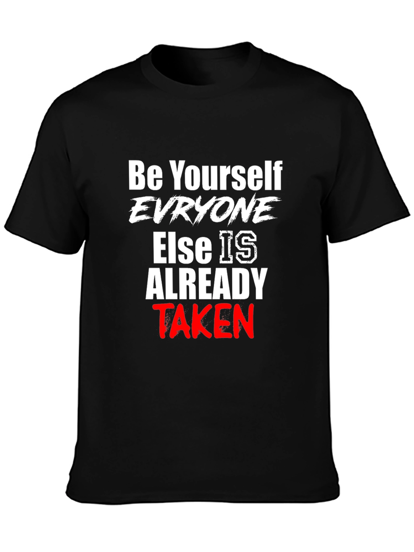 Be Yourself Slogan Graphic T-Shirt