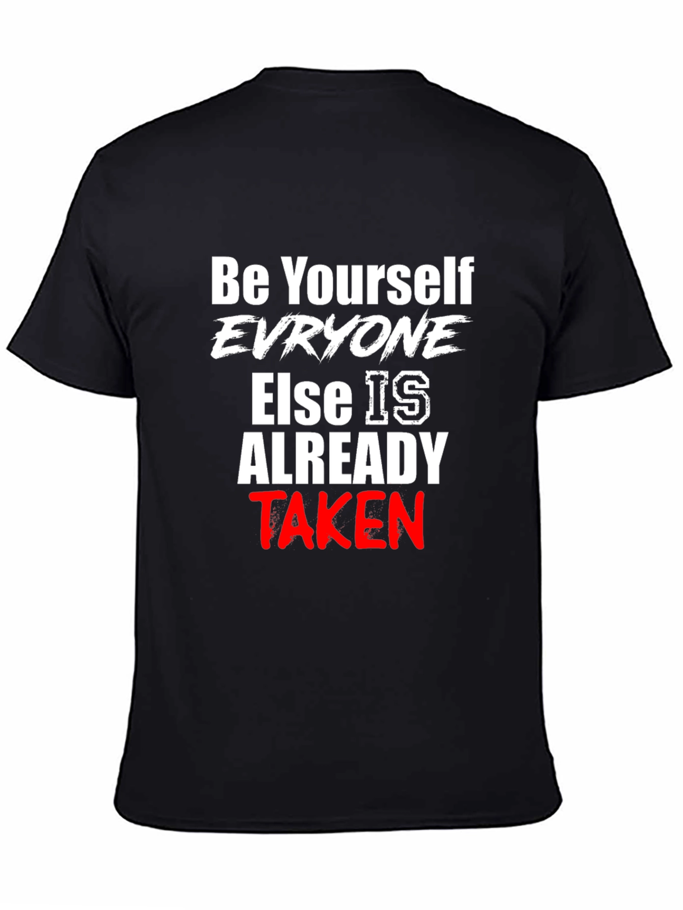 Be Yourself Slogan Graphic T-Shirt