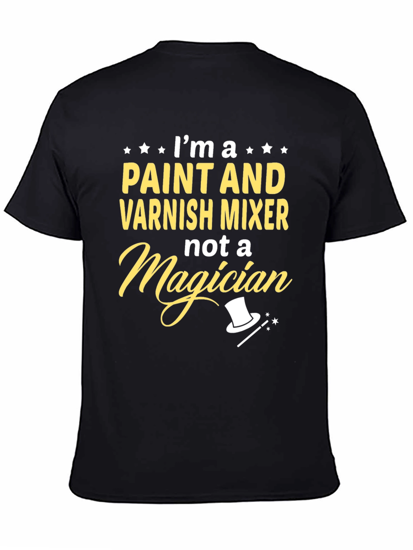 Paint & Varnish Mixer T-Shirt - Funny Job Tee