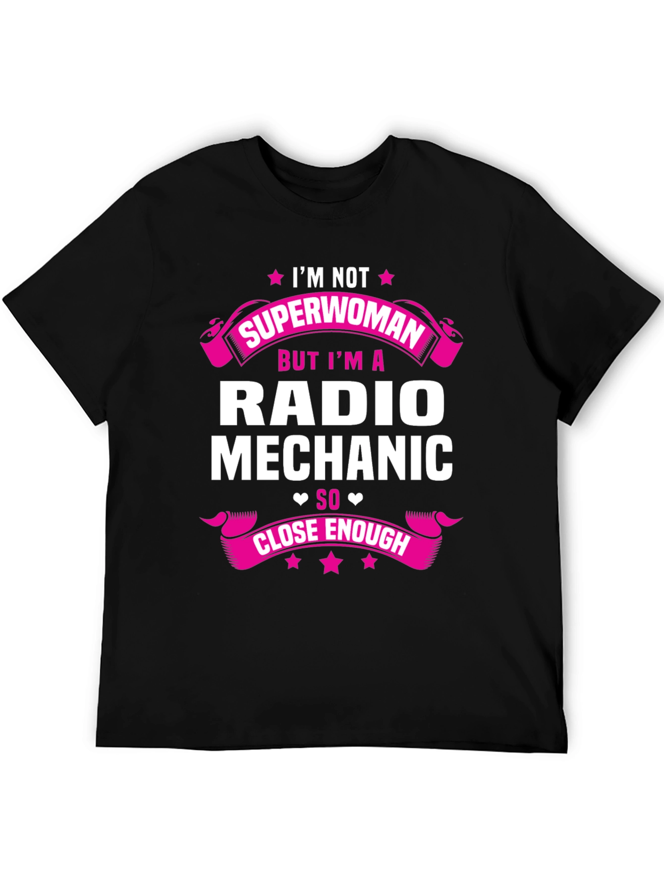 Radio Mechanic T-Shirt: Im Not Superwoman