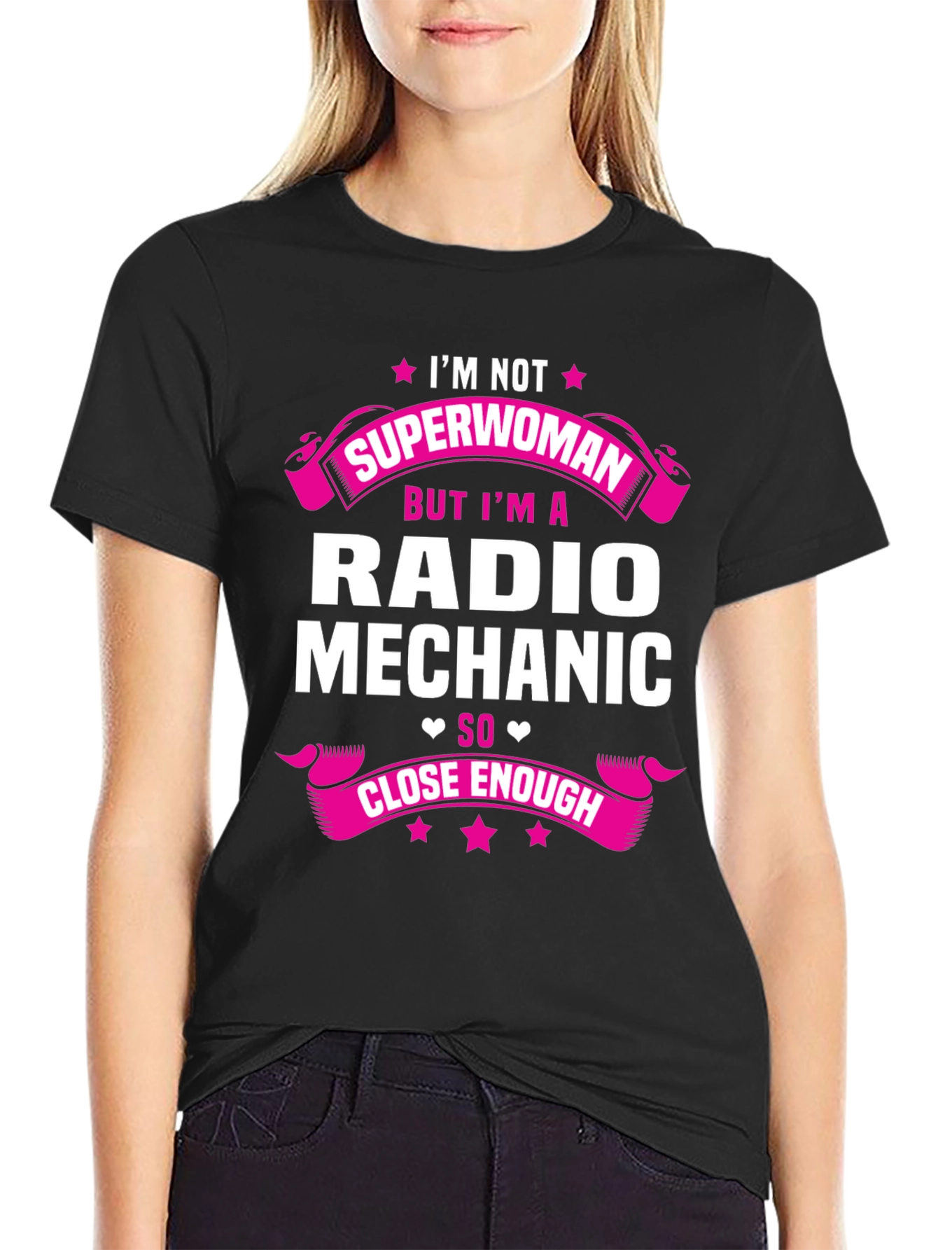 Radio Mechanic T-Shirt: Im Not Superwoman