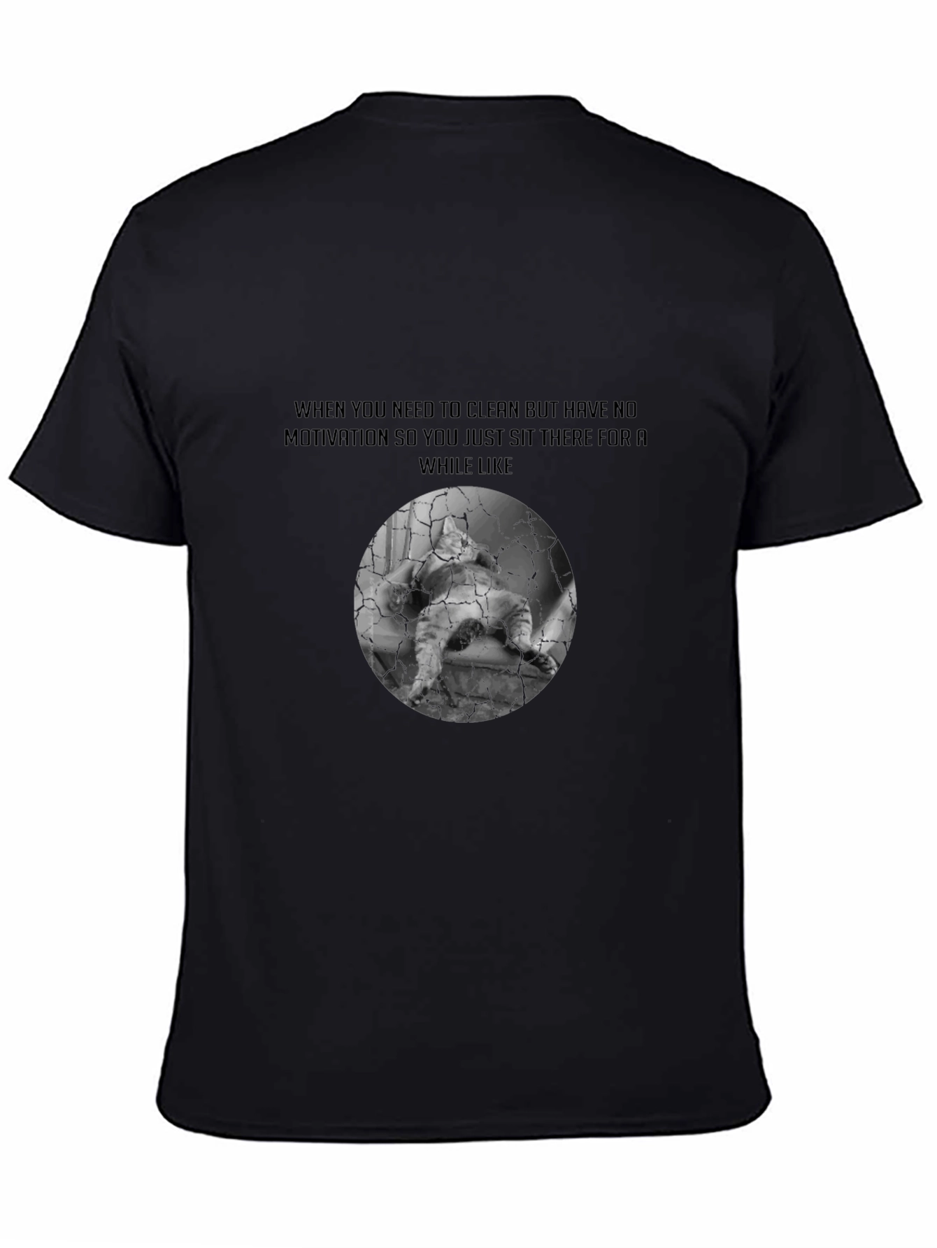 Motivation Meme Graphic Tee