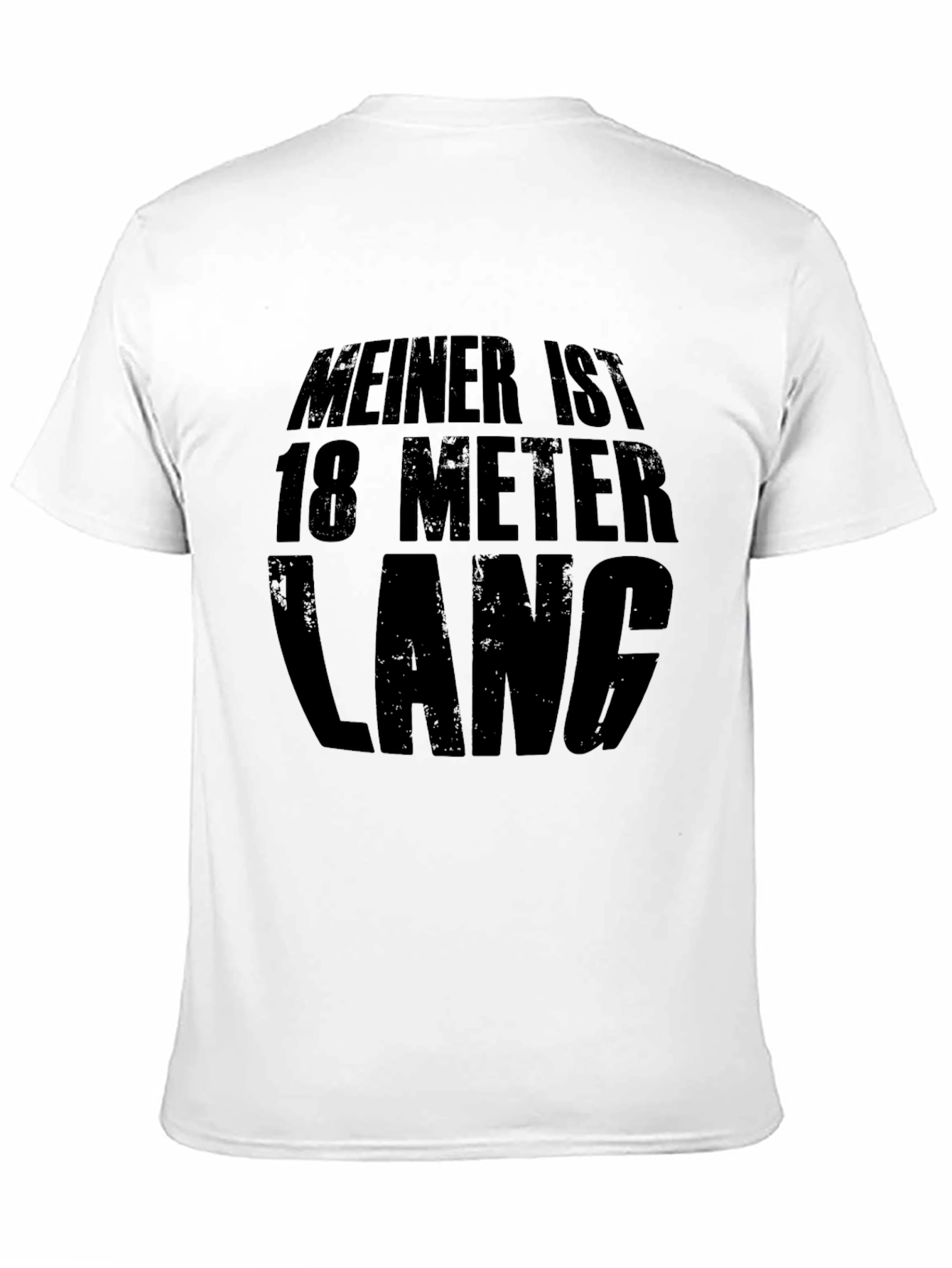 Meiner Ist 18 Meter Lang Black T-Shirt