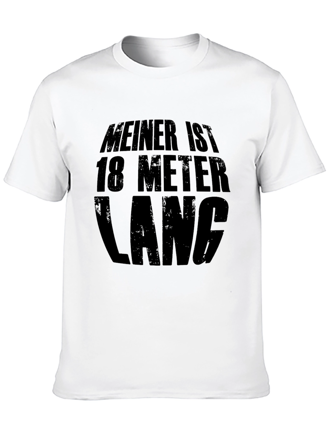 Meiner Ist 18 Meter Lang Black T-Shirt