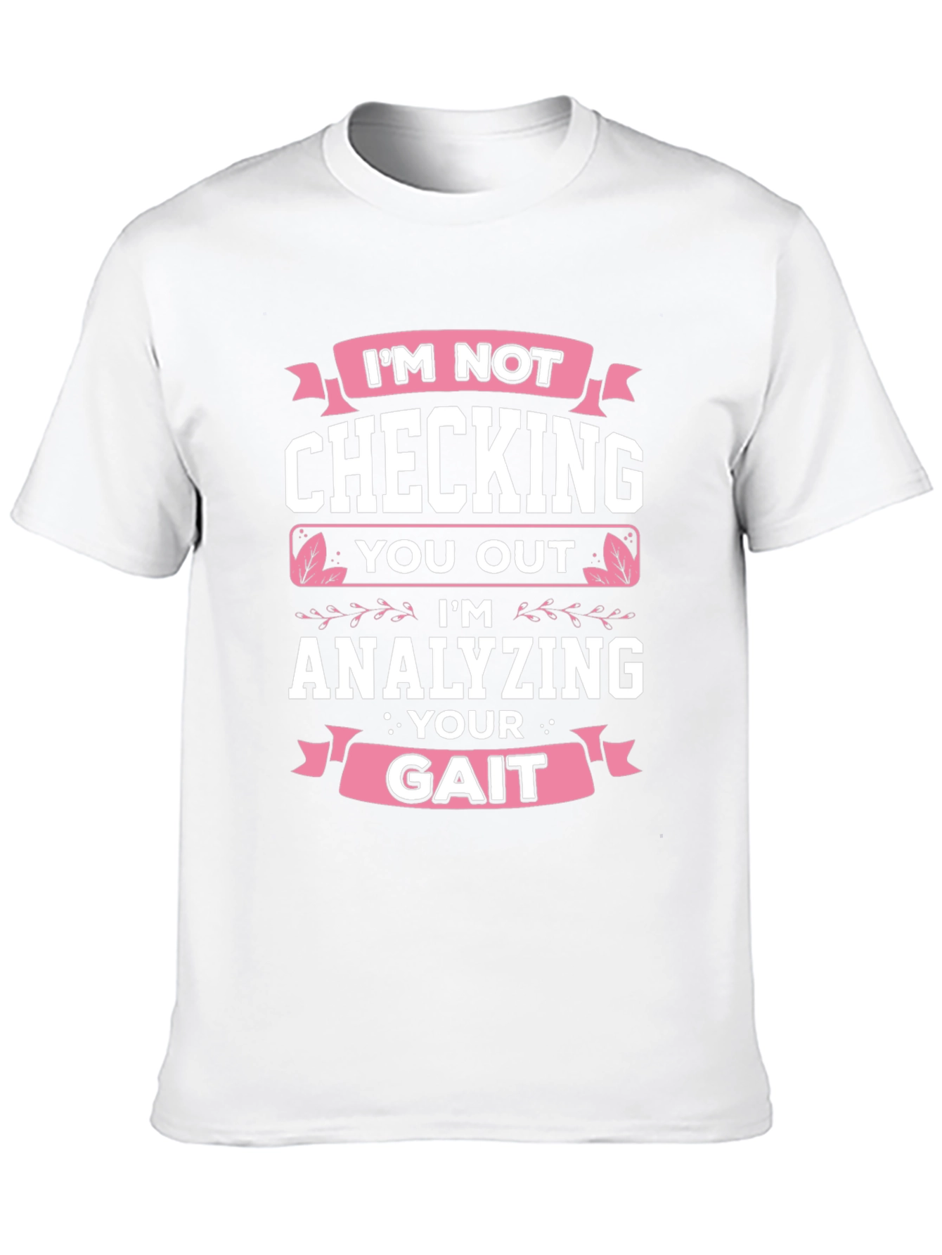 Analyzing Your Gait Funny Black T-Shirt