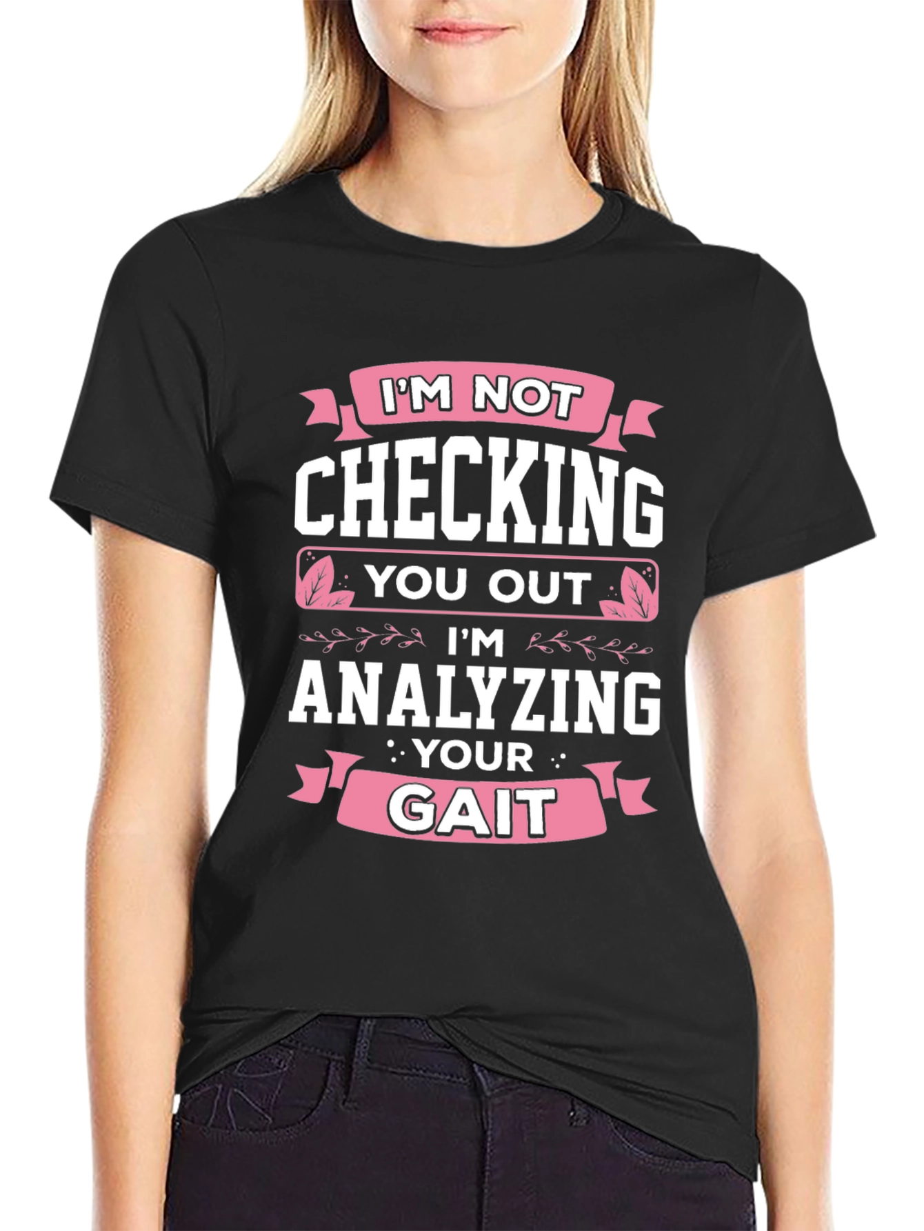 Analyzing Your Gait Funny Black T-Shirt