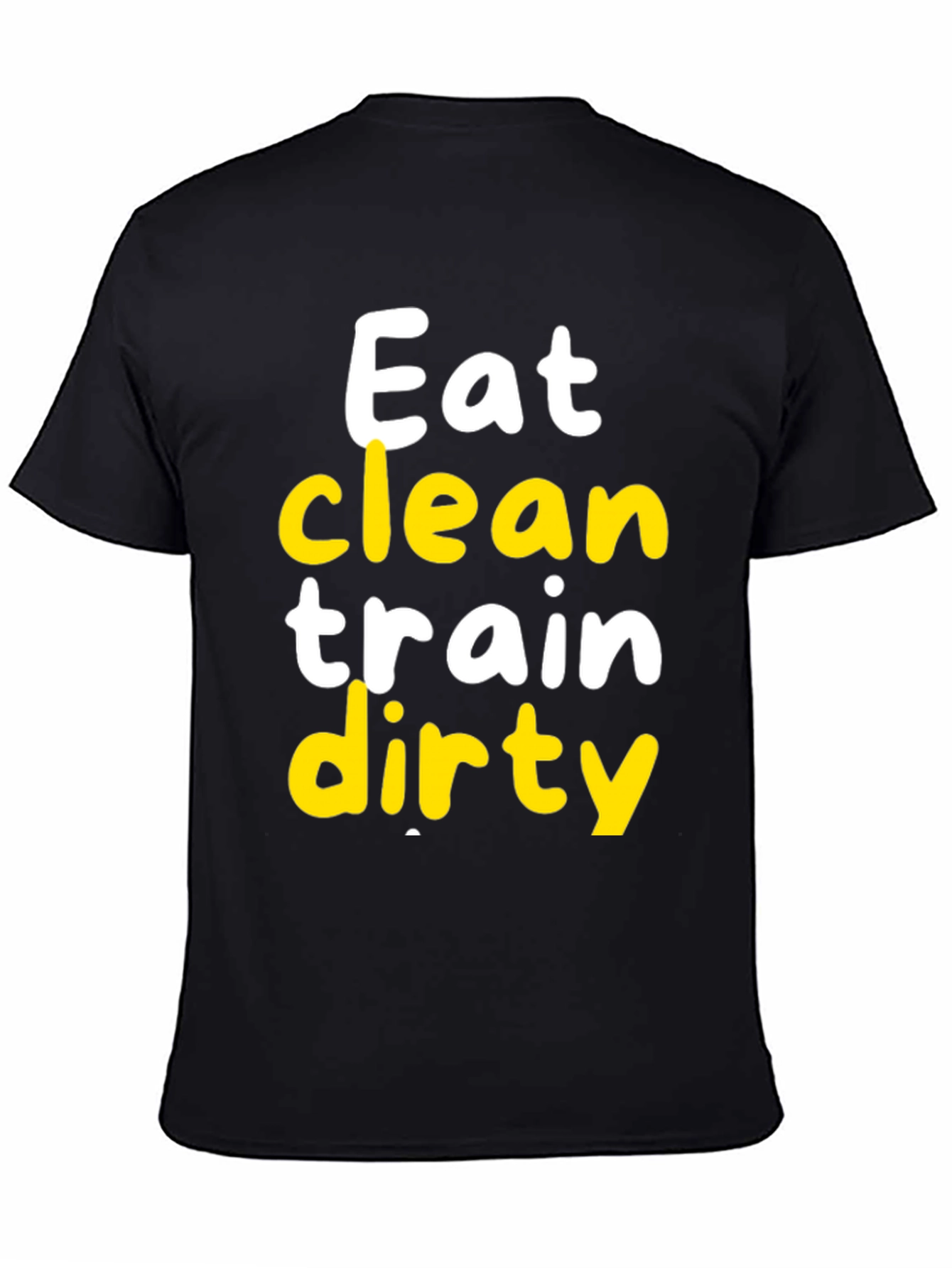 Eat Clean Train Dirty Black Graphic Tee