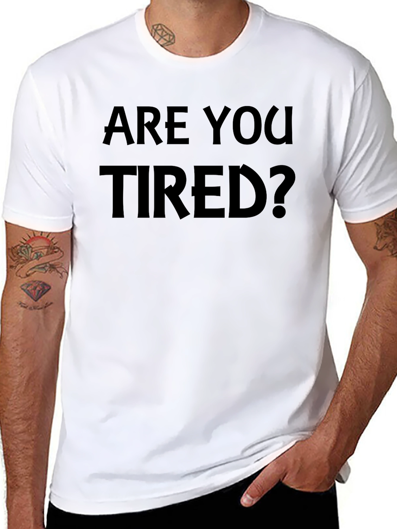 Are You Tired? Graphic T-Shirt
