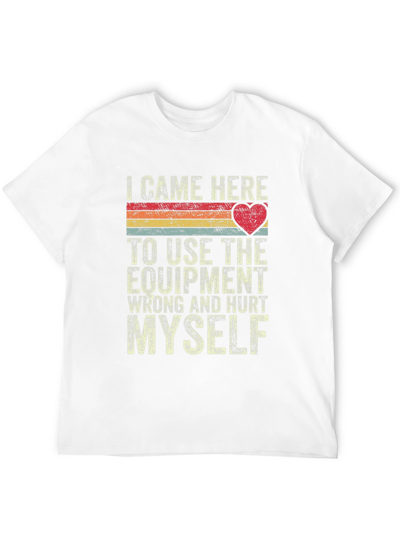I Came Here To Use Equipment Retro T-Shirt