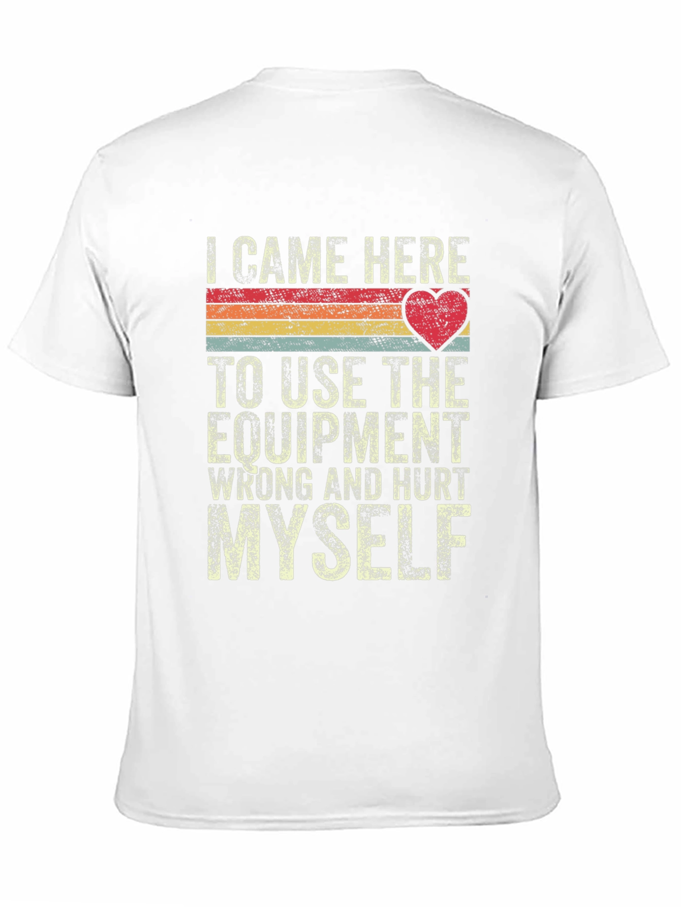 I Came Here To Use Equipment Retro T-Shirt