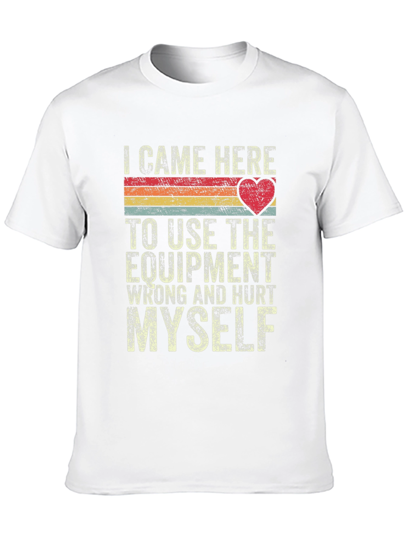 I Came Here To Use Equipment Retro T-Shirt