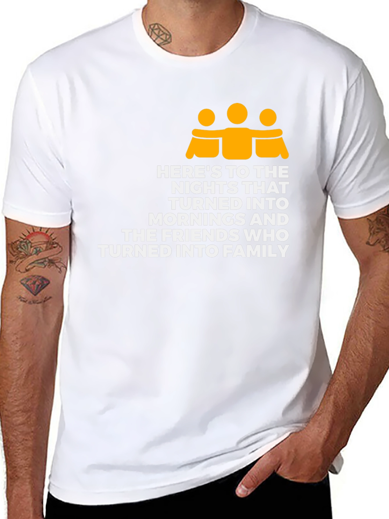 Friendship Family T-Shirt - Heres To The Nights