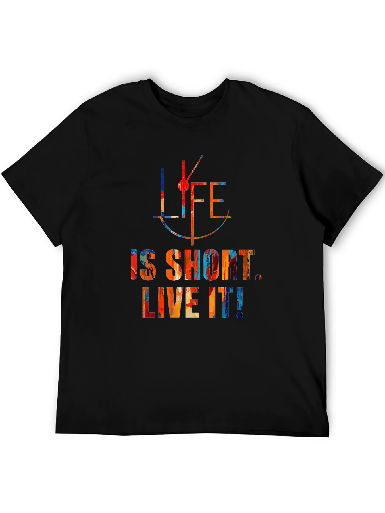 Life is Short Live It Mens Black T-Shirt