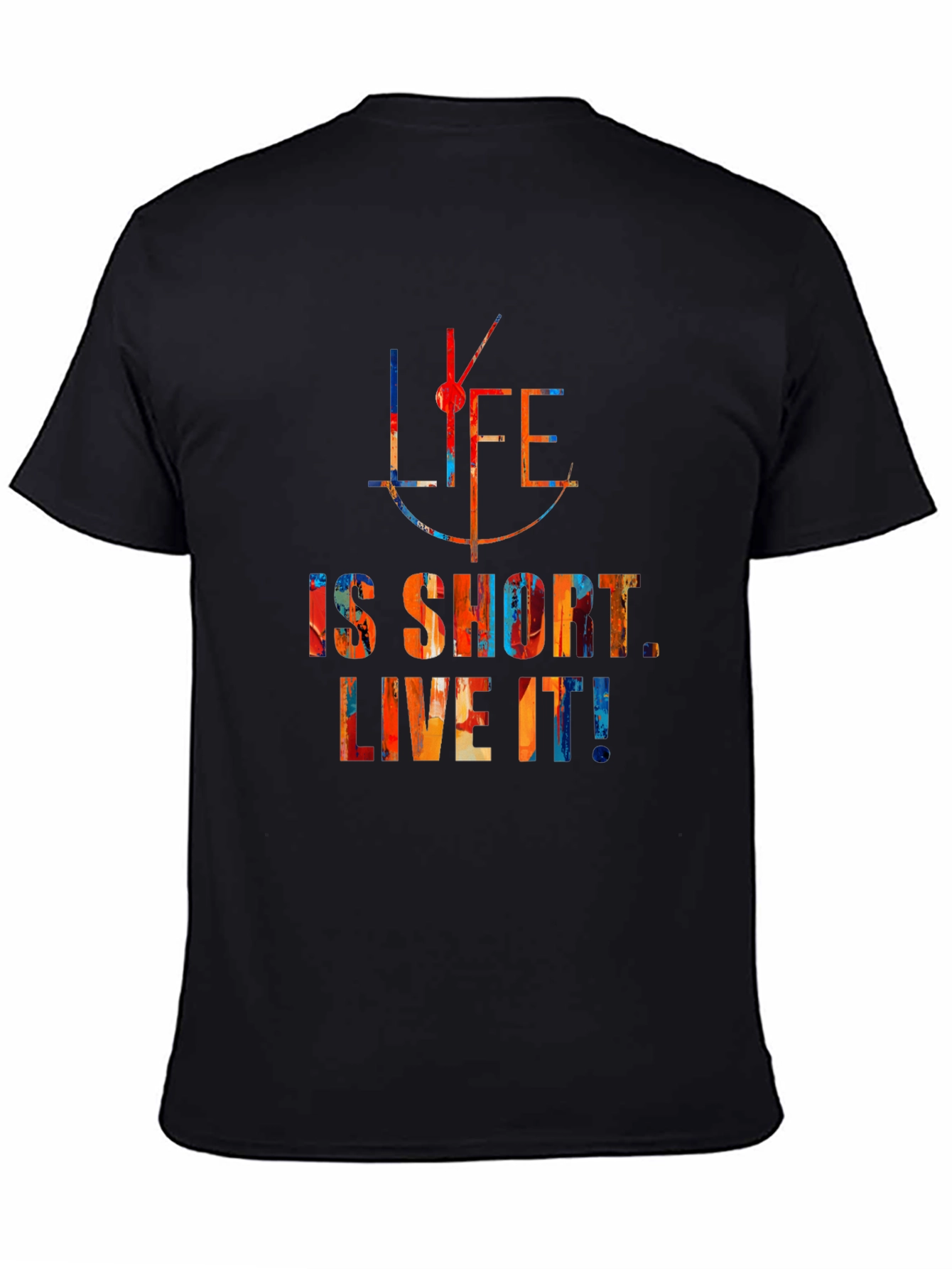 Life is Short Live It Mens Black T-Shirt