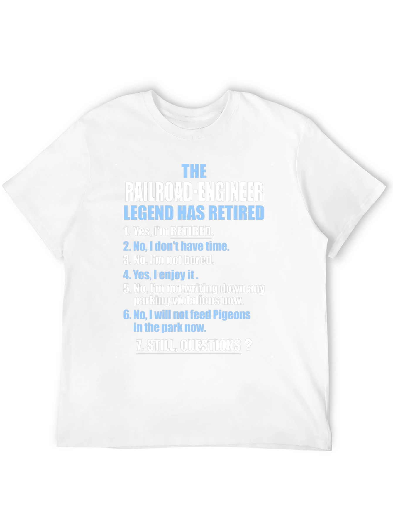 Retired Railroad Engineer T-Shirt