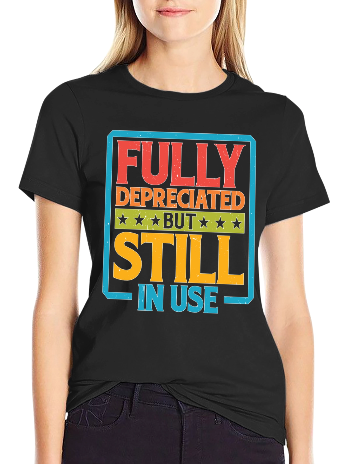 Fully Depreciated But Still In Use Graphic Tee