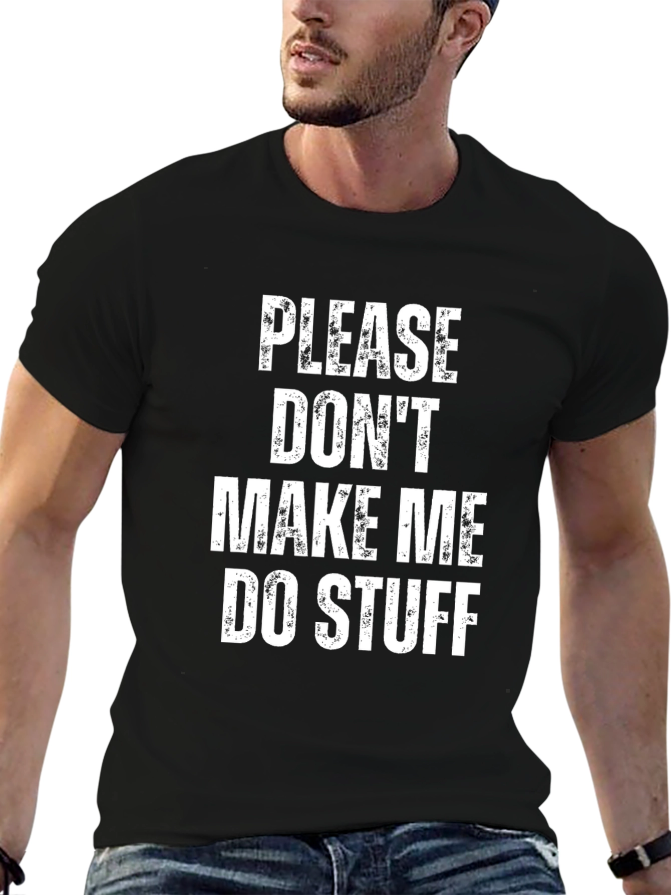 Please Dont Make Me Do Stuff Black Tee
