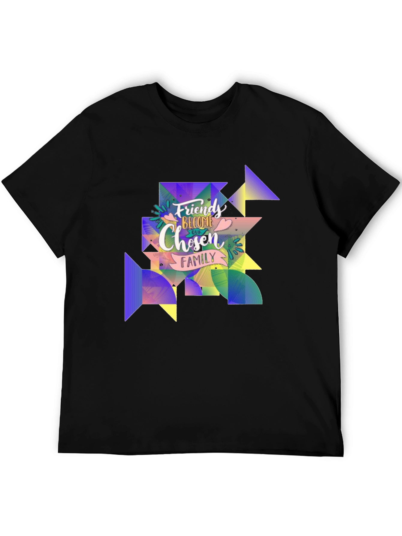 Friends Become Chosen Family T-Shirt