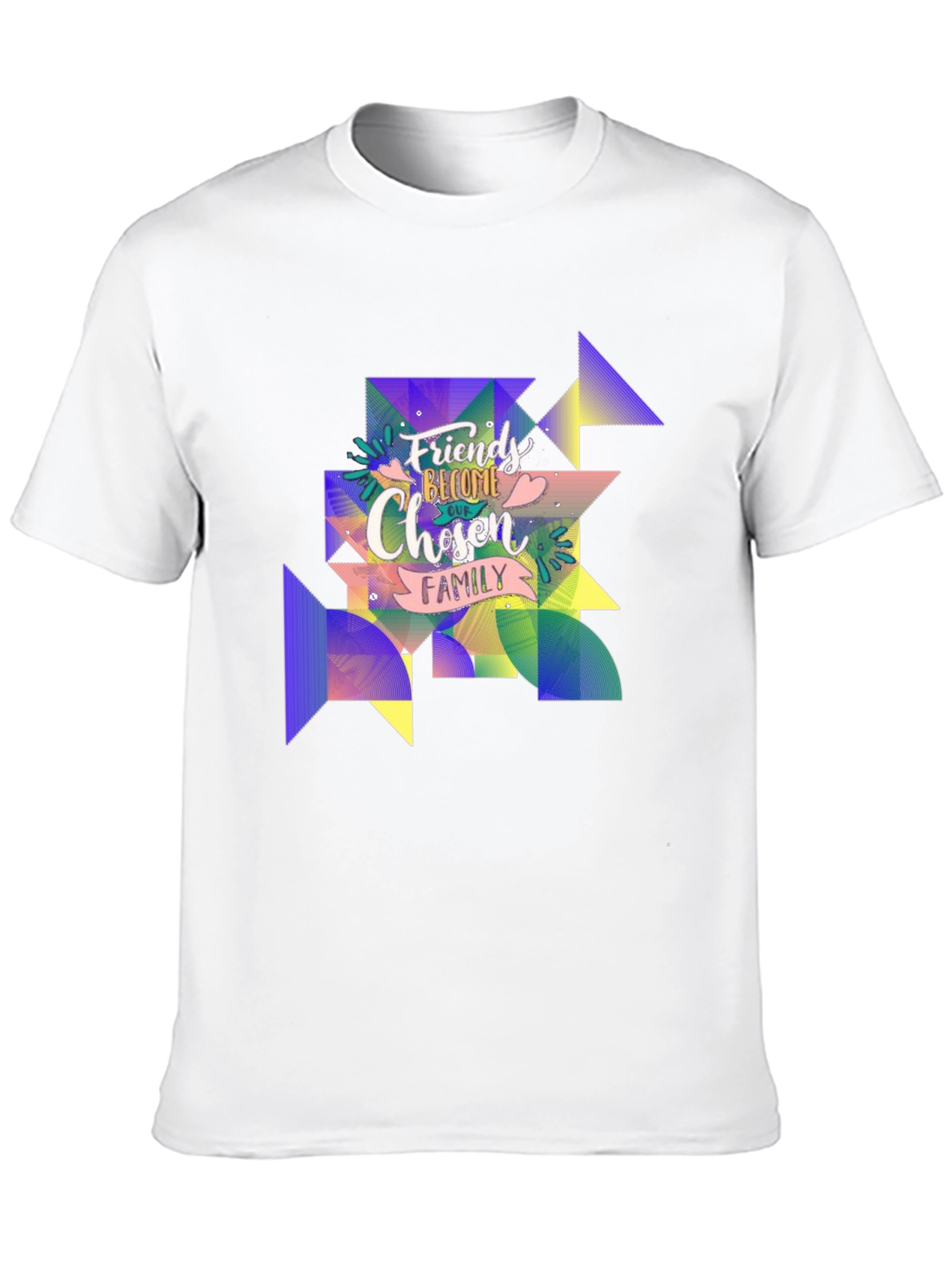 Friends Become Chosen Family T-Shirt