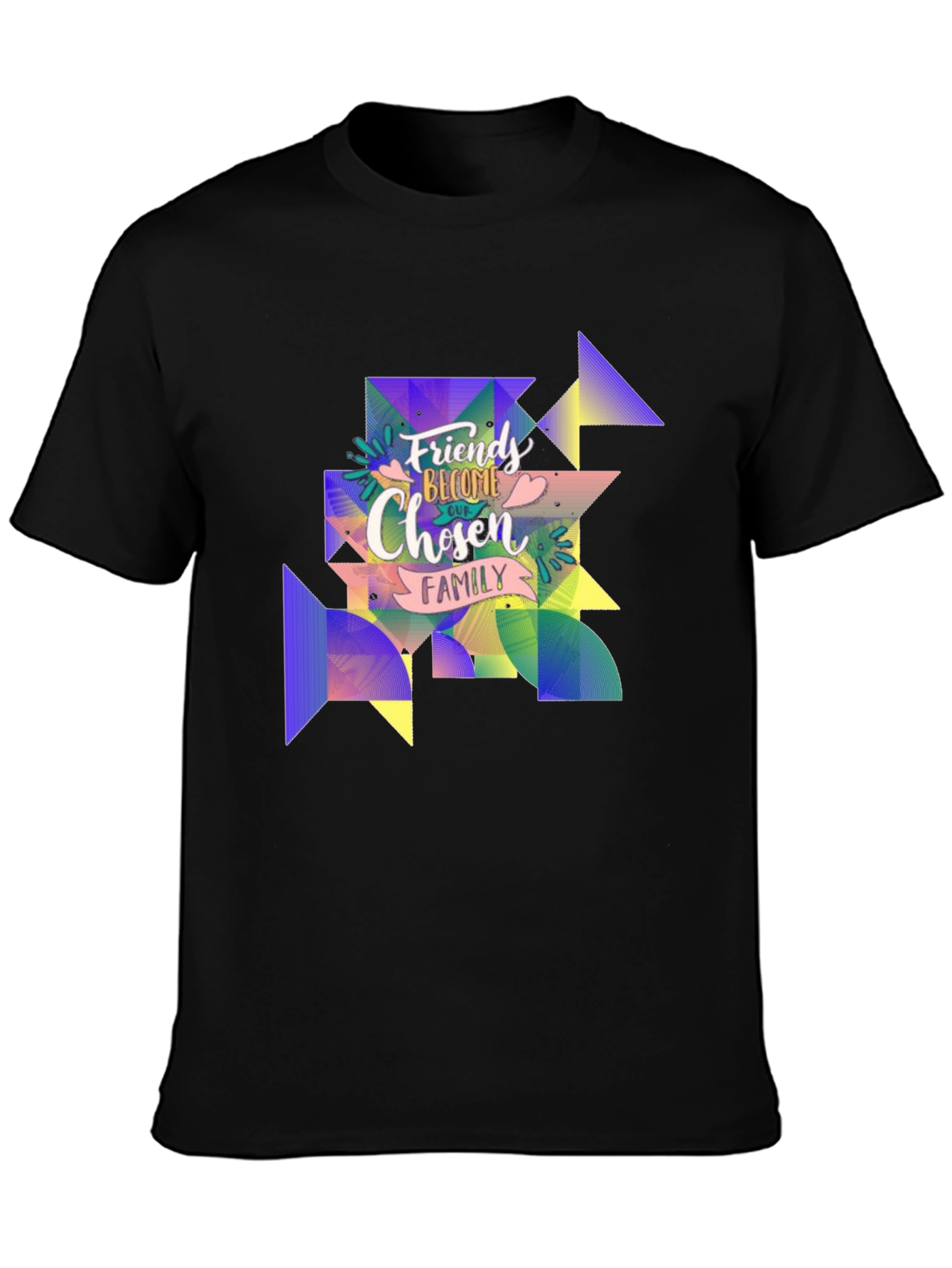 Friends Become Chosen Family T-Shirt