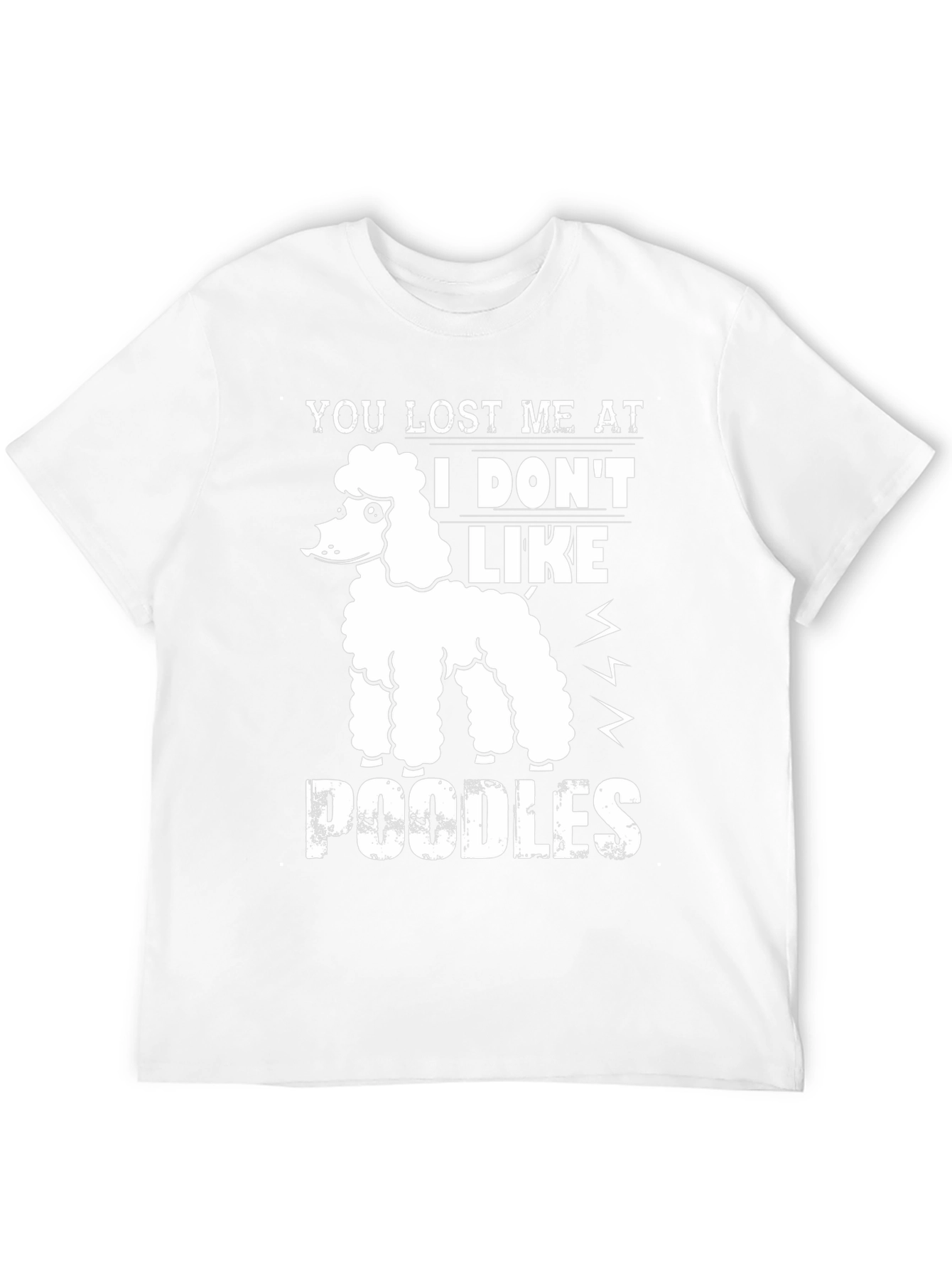 Poodle Lover Tee - You Lost Me At Poodles