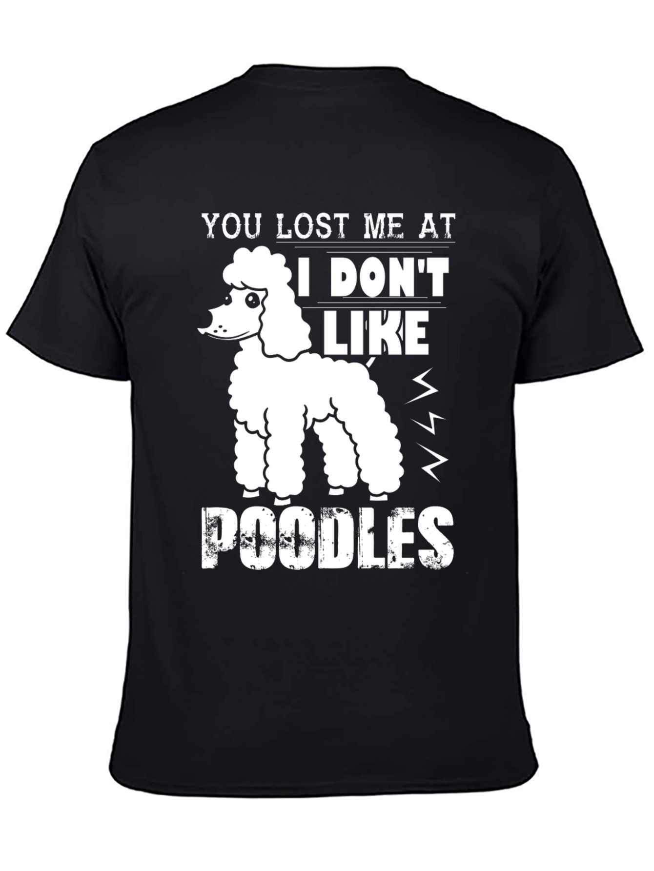Poodle Lover Tee - You Lost Me At Poodles