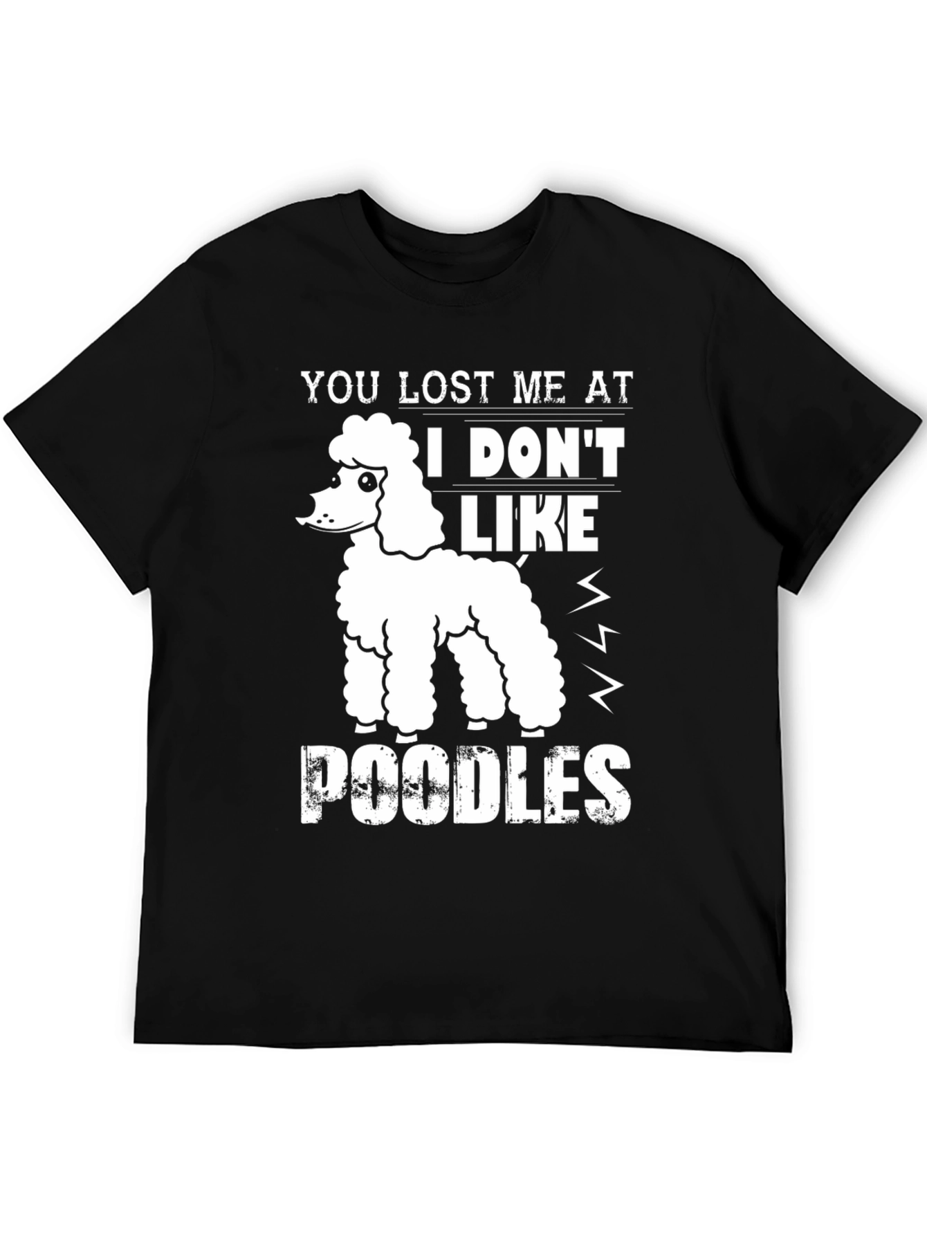 Poodle Lover Tee - You Lost Me At Poodles