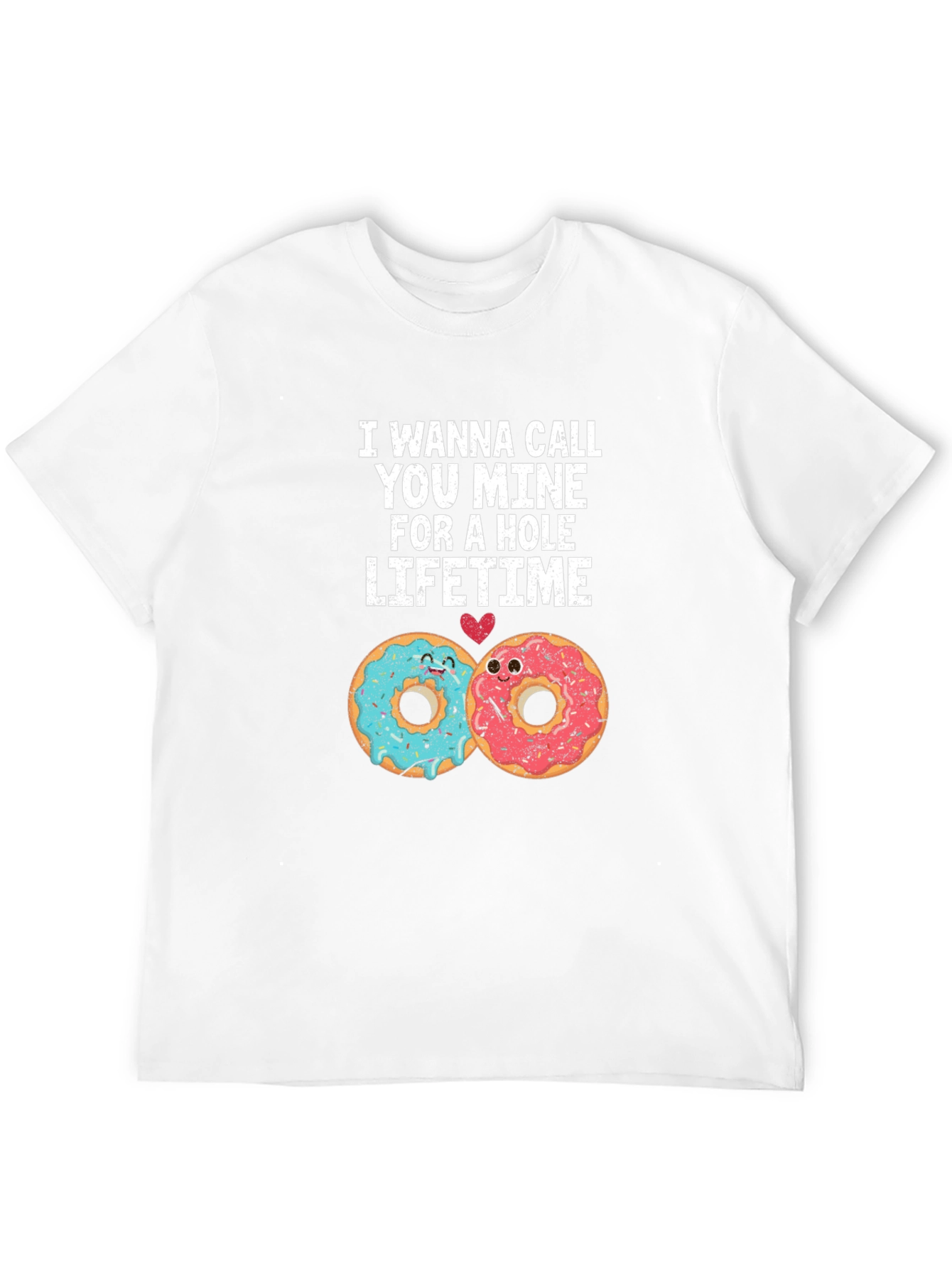 I Wanna Call You Mine Donut T-Shirt