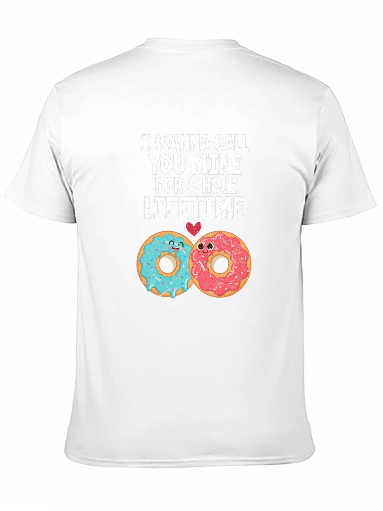 I Wanna Call You Mine Donut T-Shirt