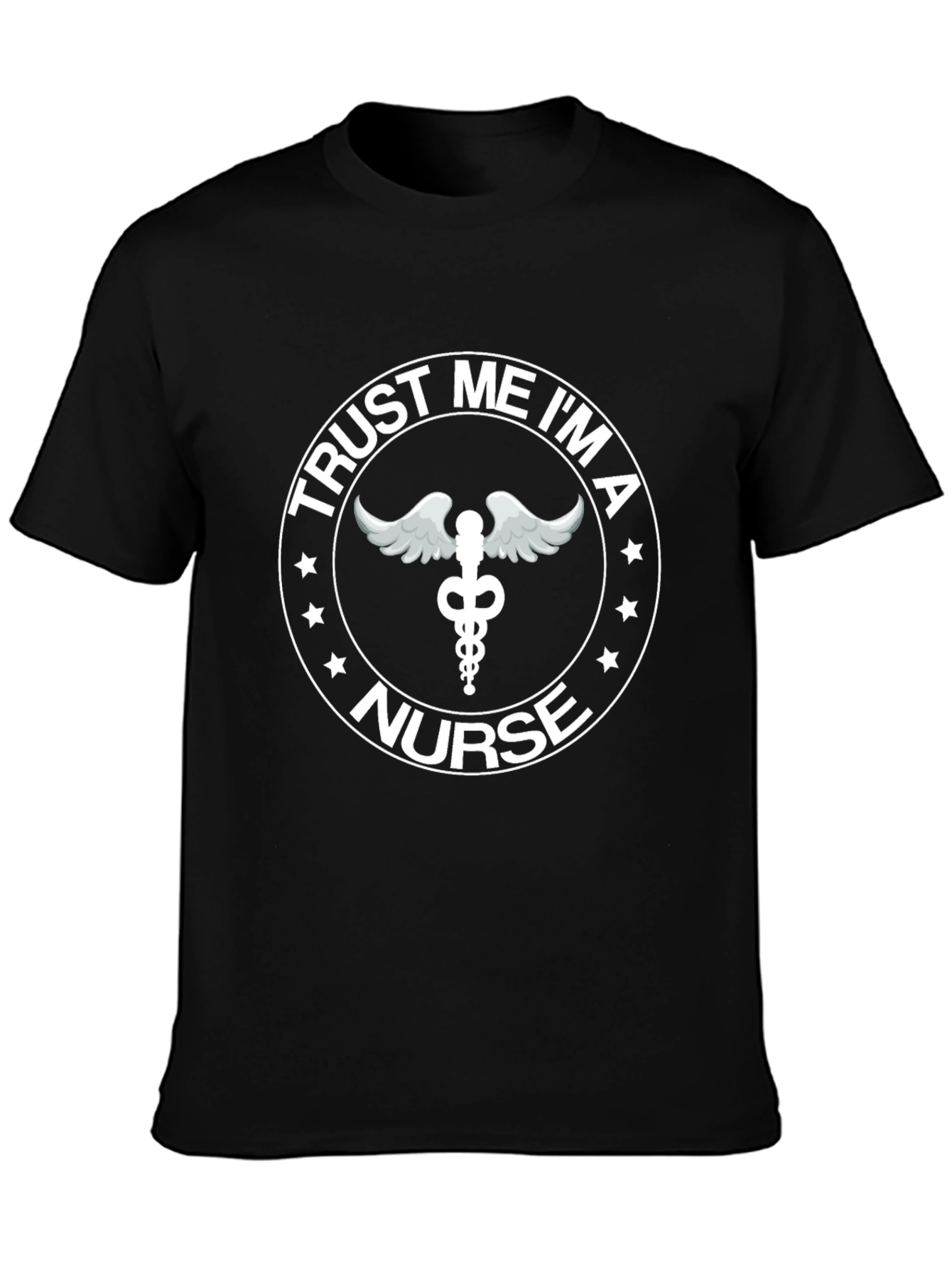 Trust Me Im A Nurse T-Shirt