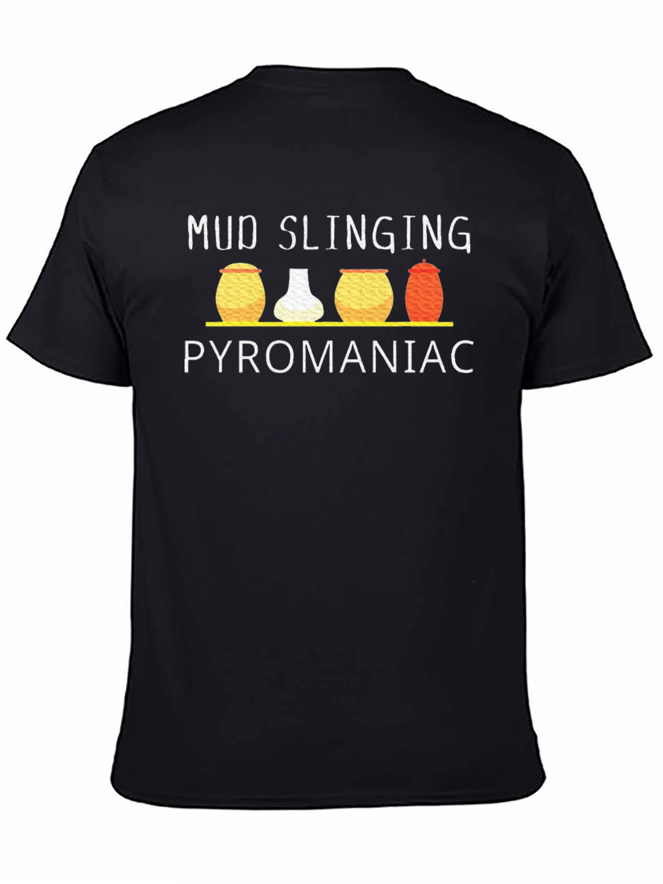 Mud Slinging Pyromaniac Black T-Shirt
