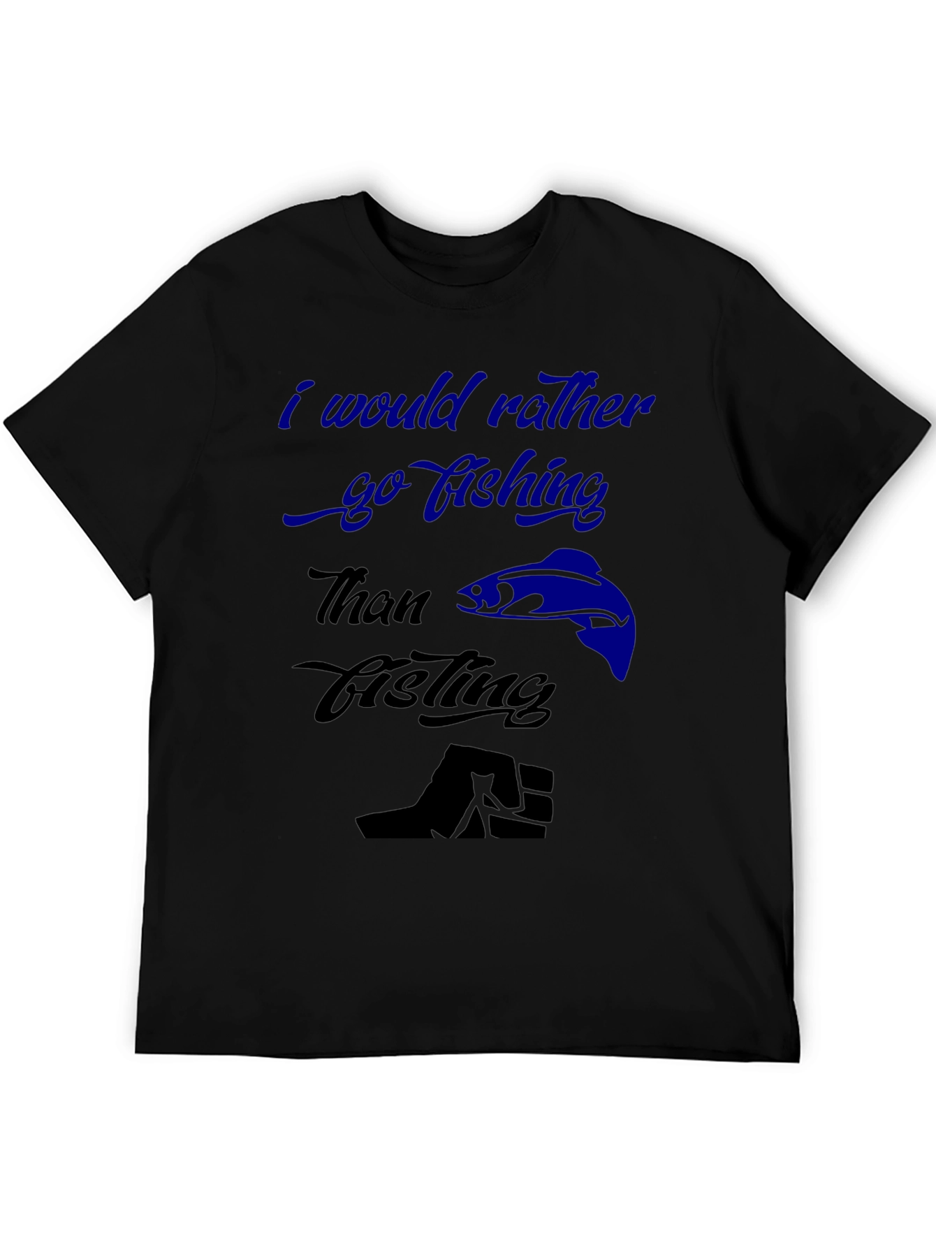 Funny Fishing T-Shirt - Id Rather Go Fishing