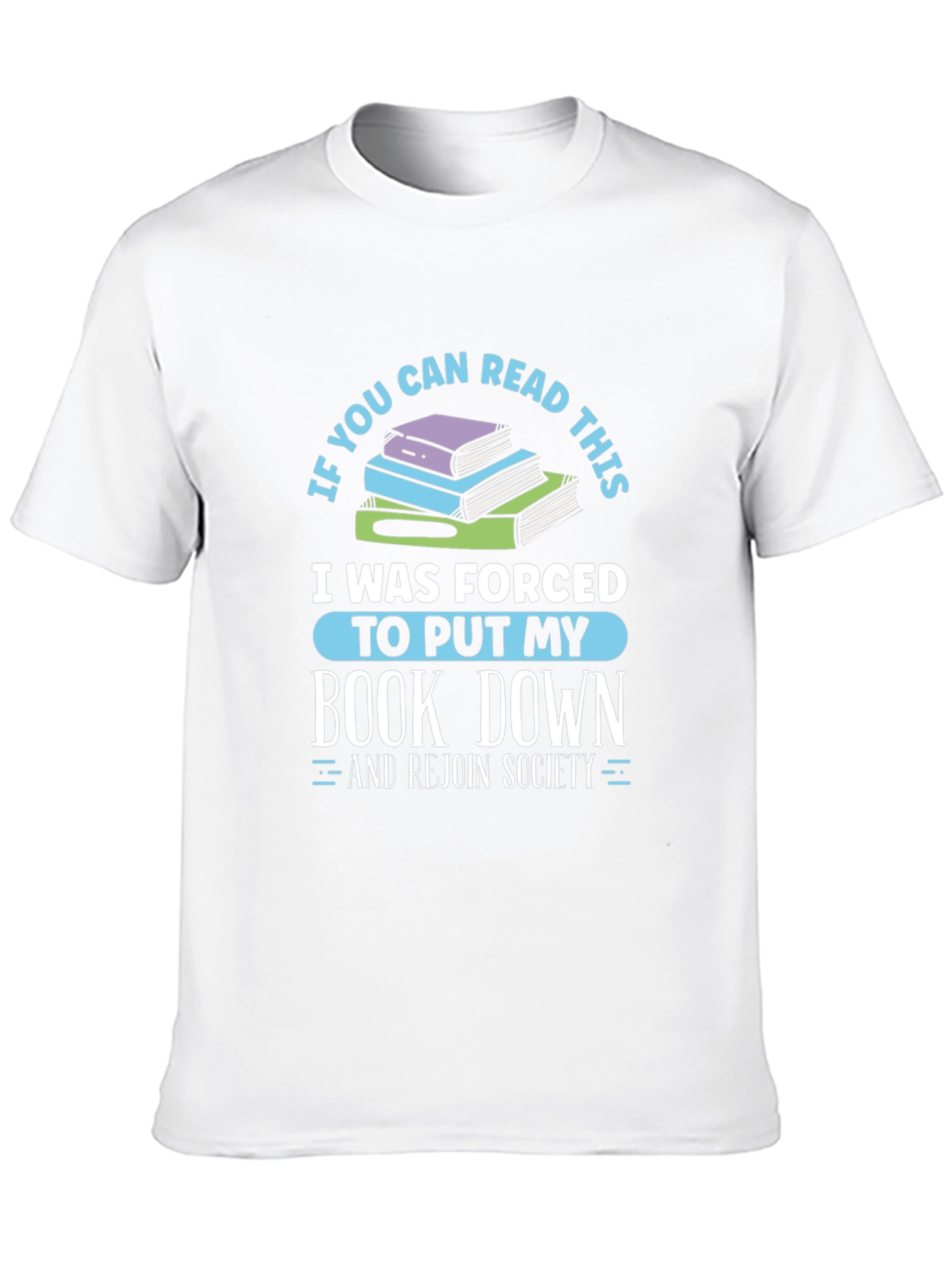 Forced to Put My Book Down T-Shirt