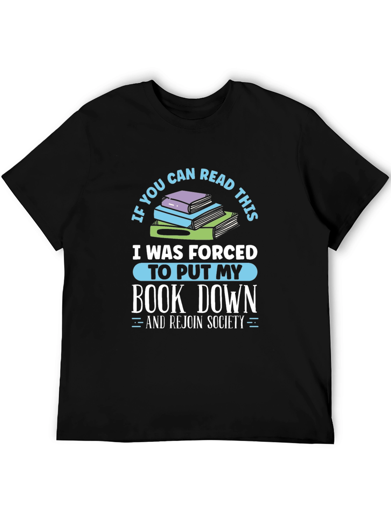 Forced to Put My Book Down T-Shirt