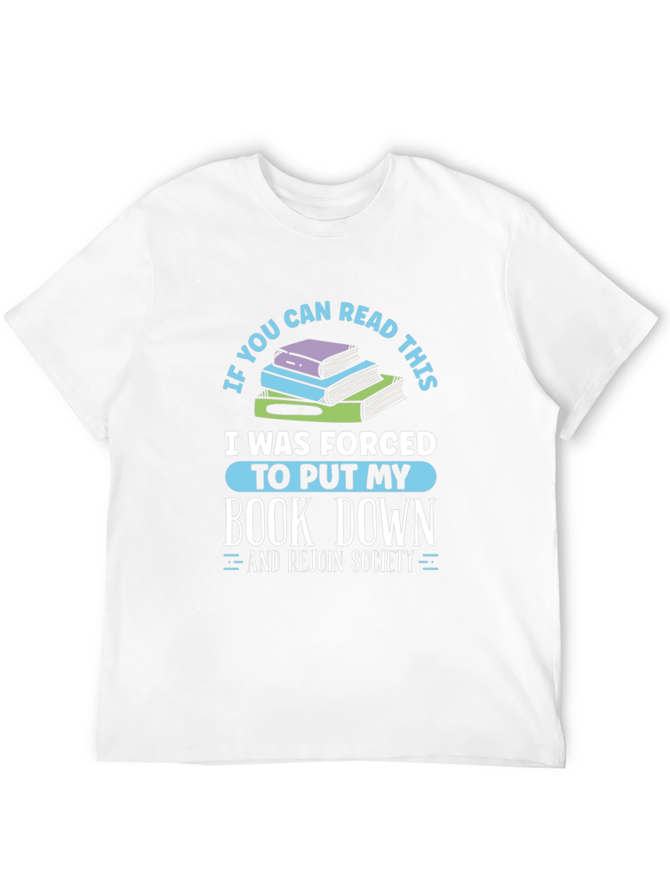 Forced to Put My Book Down T-Shirt