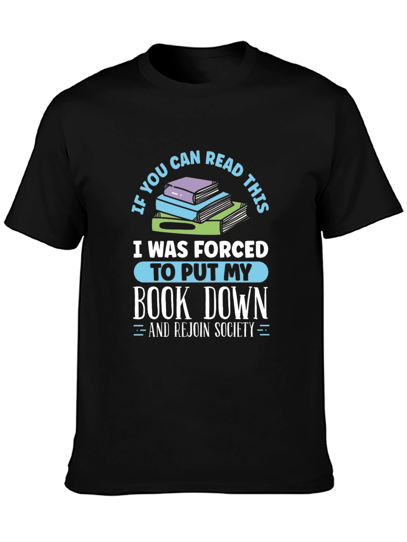 Forced to Put My Book Down T-Shirt