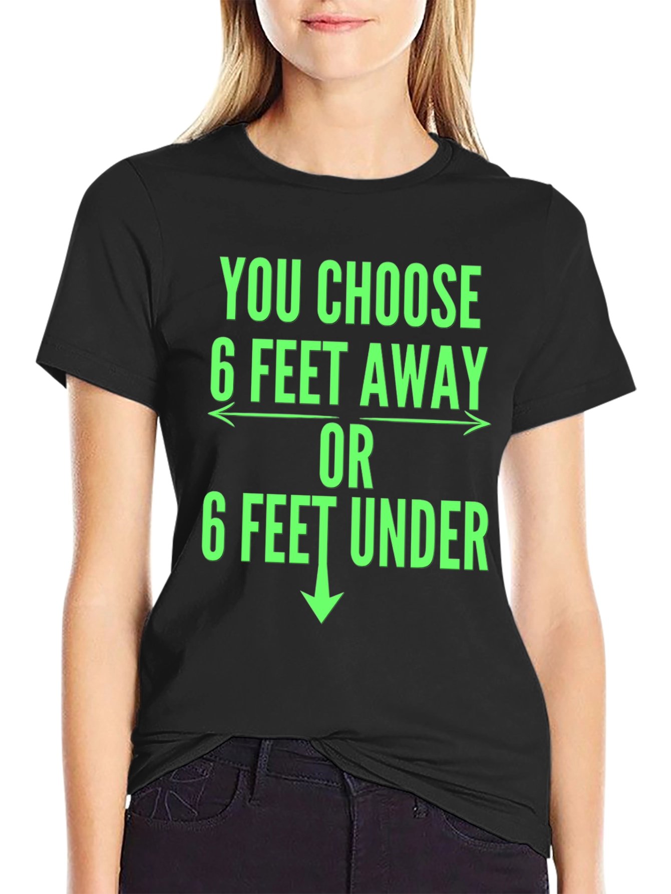 6 Feet Away T-Shirt Funny Novelty Tee
