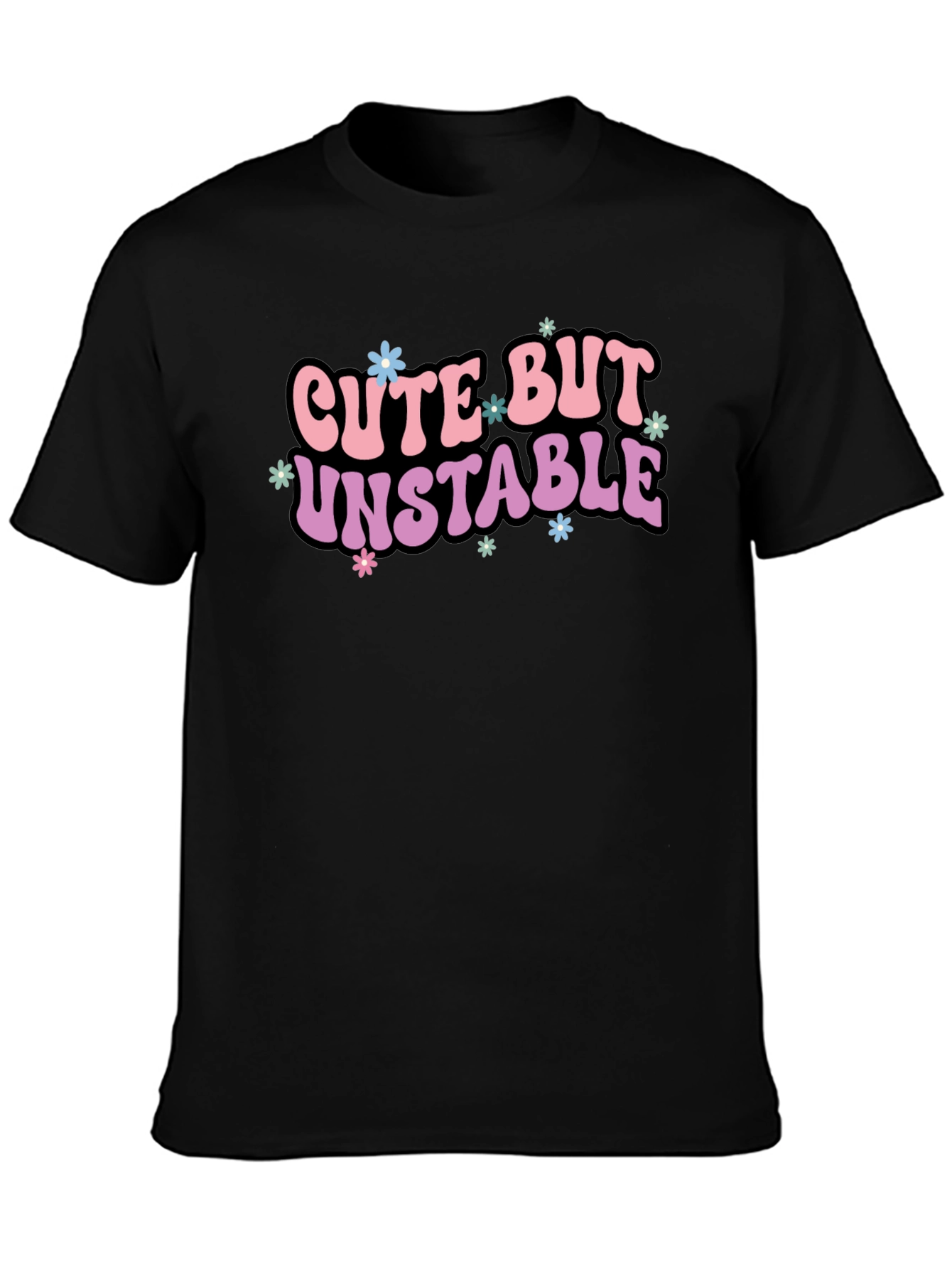Cute But Unstable Graphic Tee