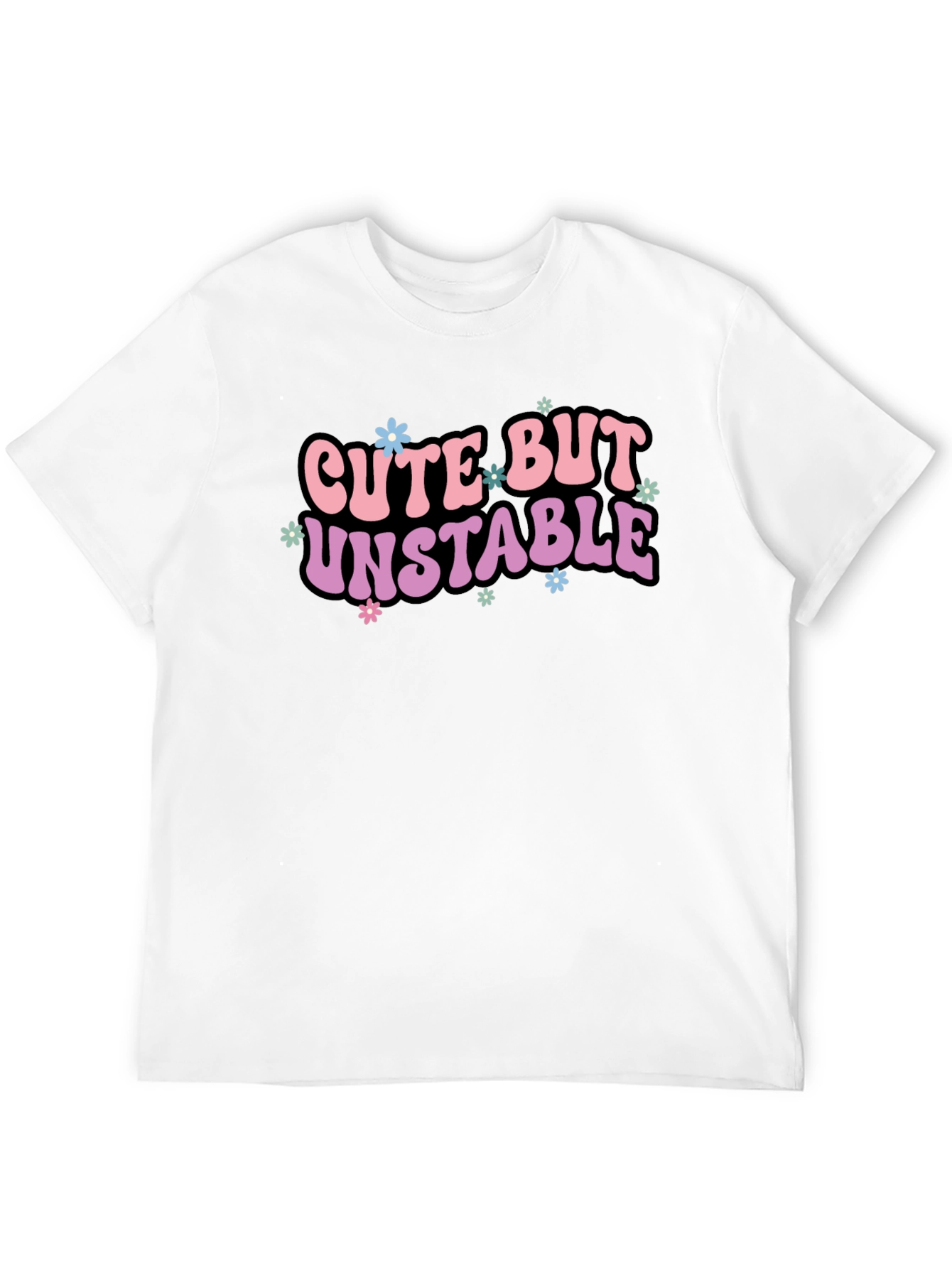 Cute But Unstable Graphic Tee
