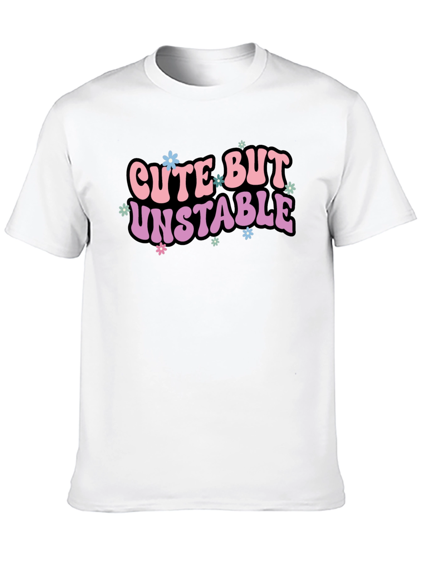 Cute But Unstable Graphic Tee