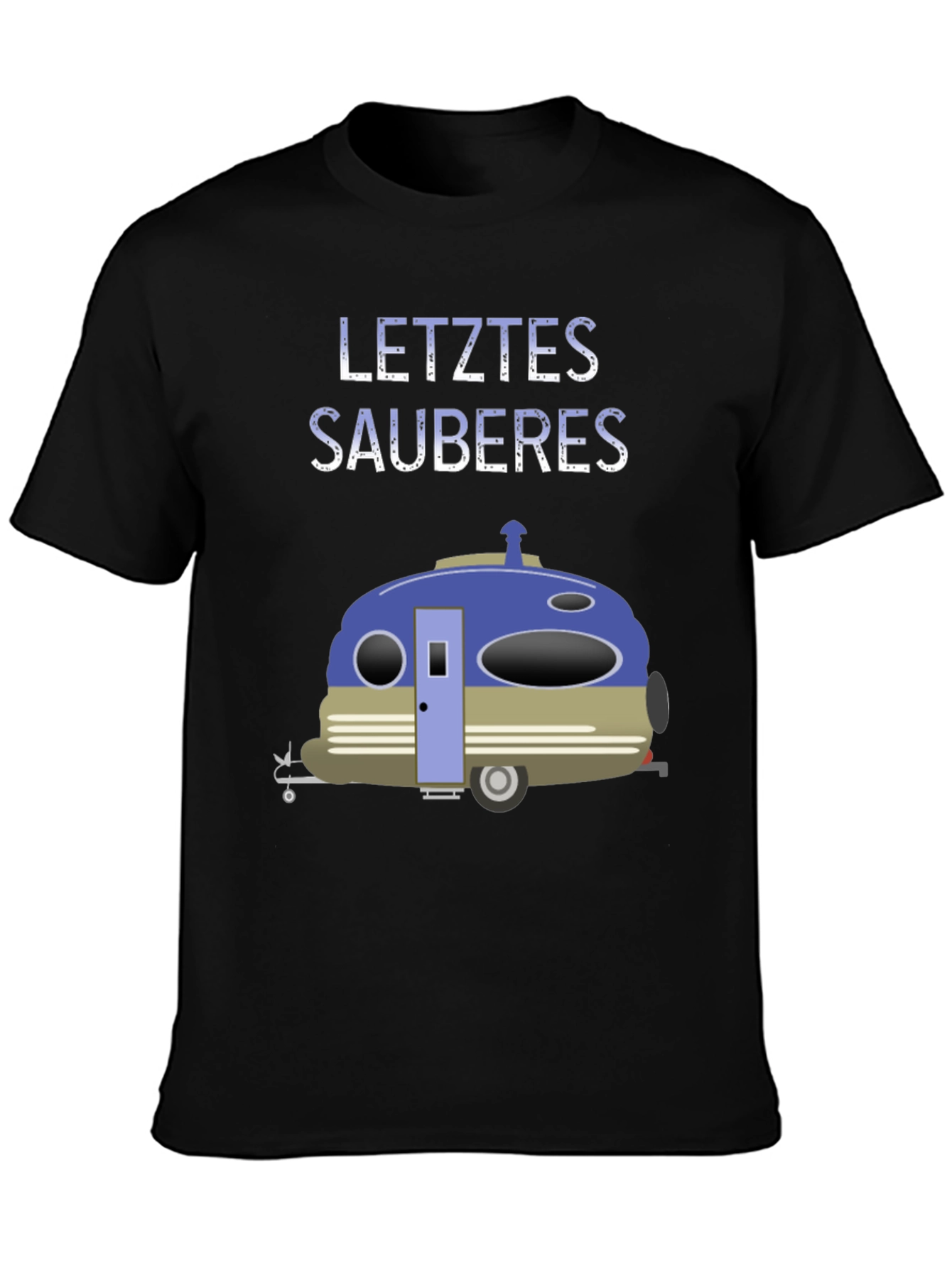Letztes Sauberes T-Shirt Camping Tee