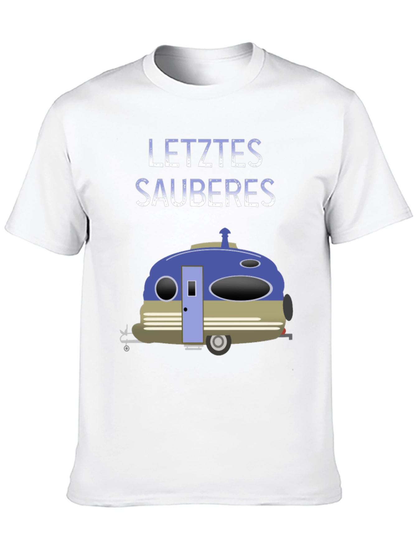 Letztes Sauberes T-Shirt Camping Tee