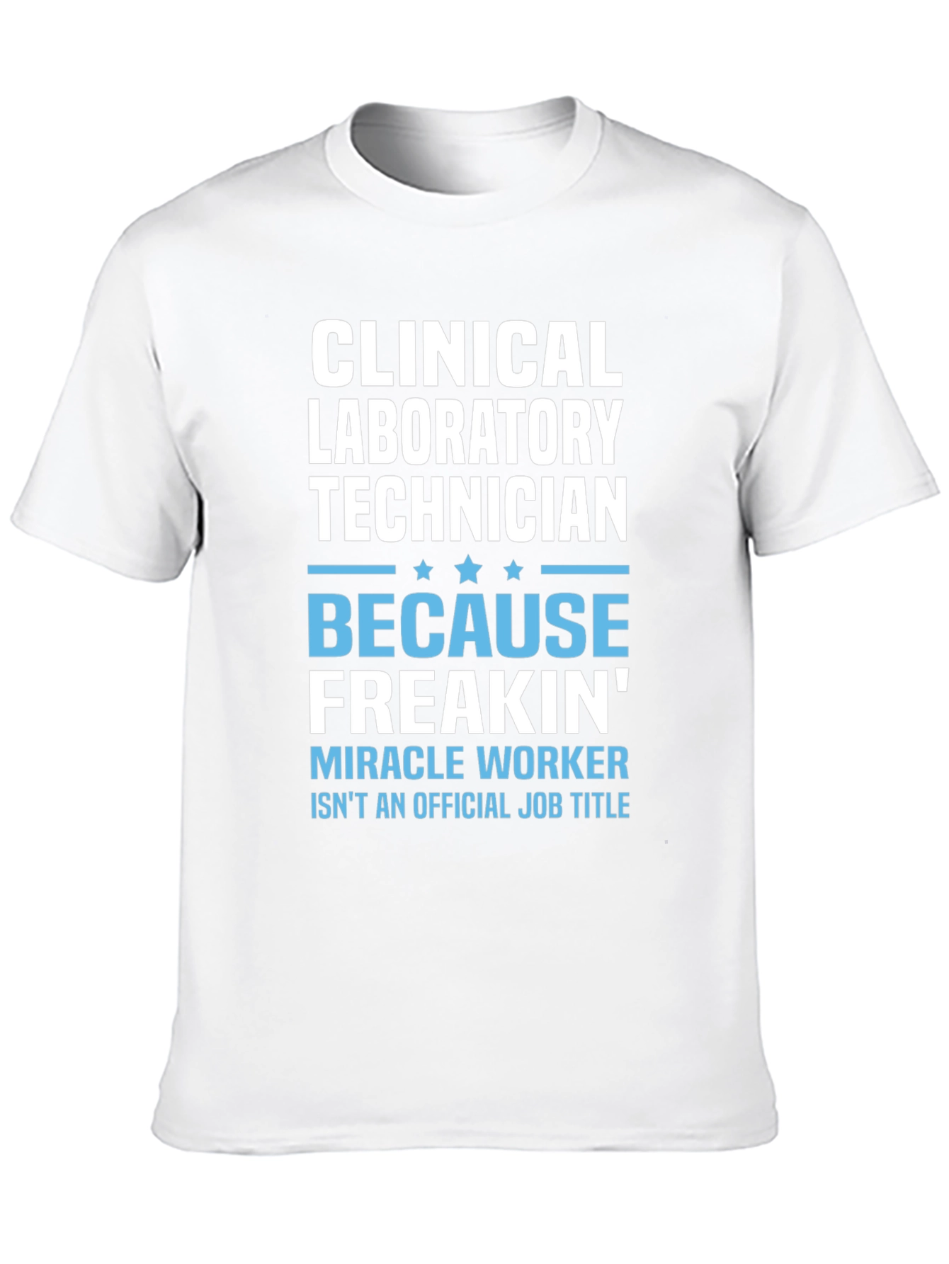 Clinical Laboratory Technician T-Shirt