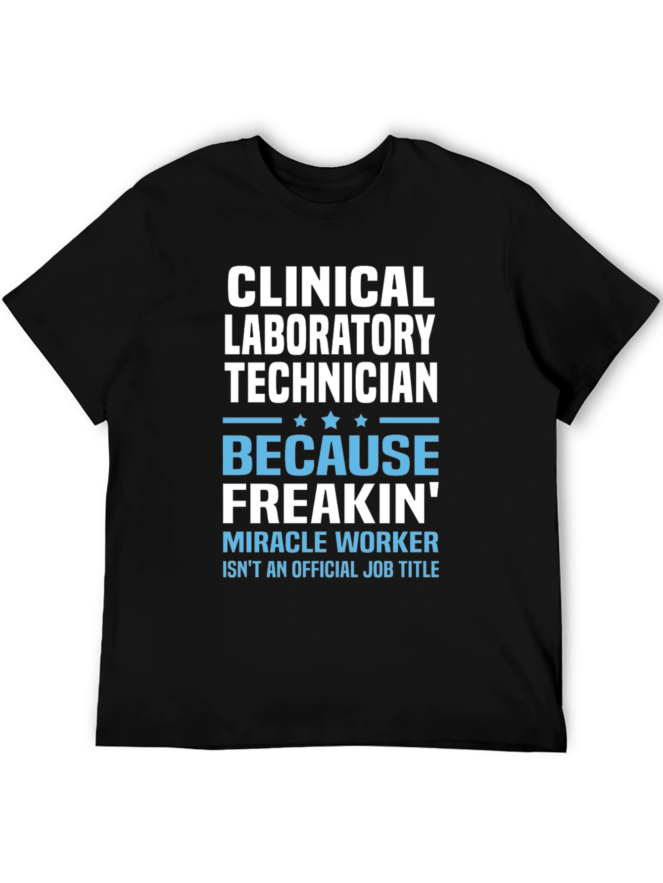 Clinical Laboratory Technician T-Shirt