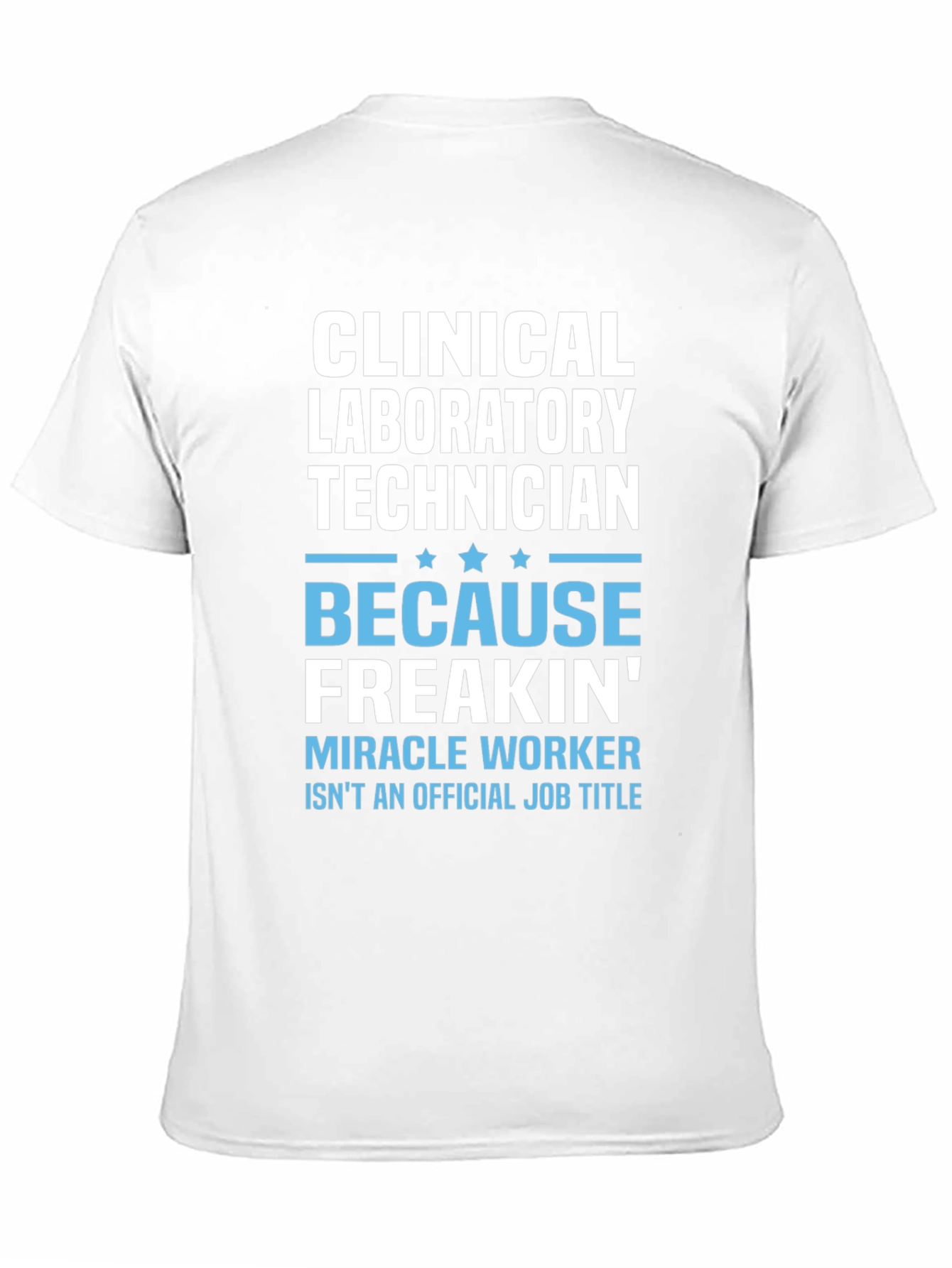 Clinical Laboratory Technician T-Shirt