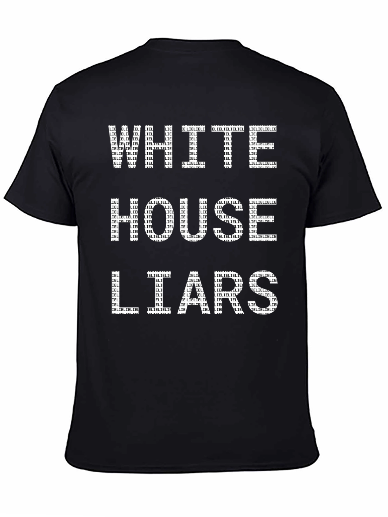 Political Statement T-Shirt: White House Liars