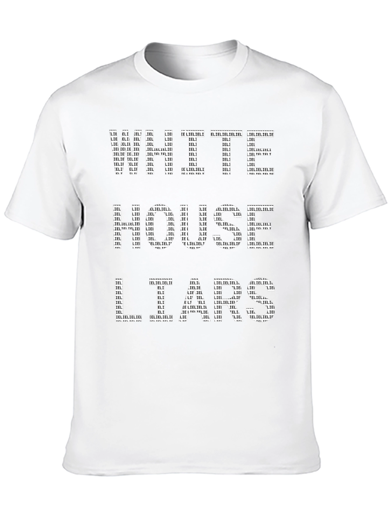 Political Statement T-Shirt: White House Liars