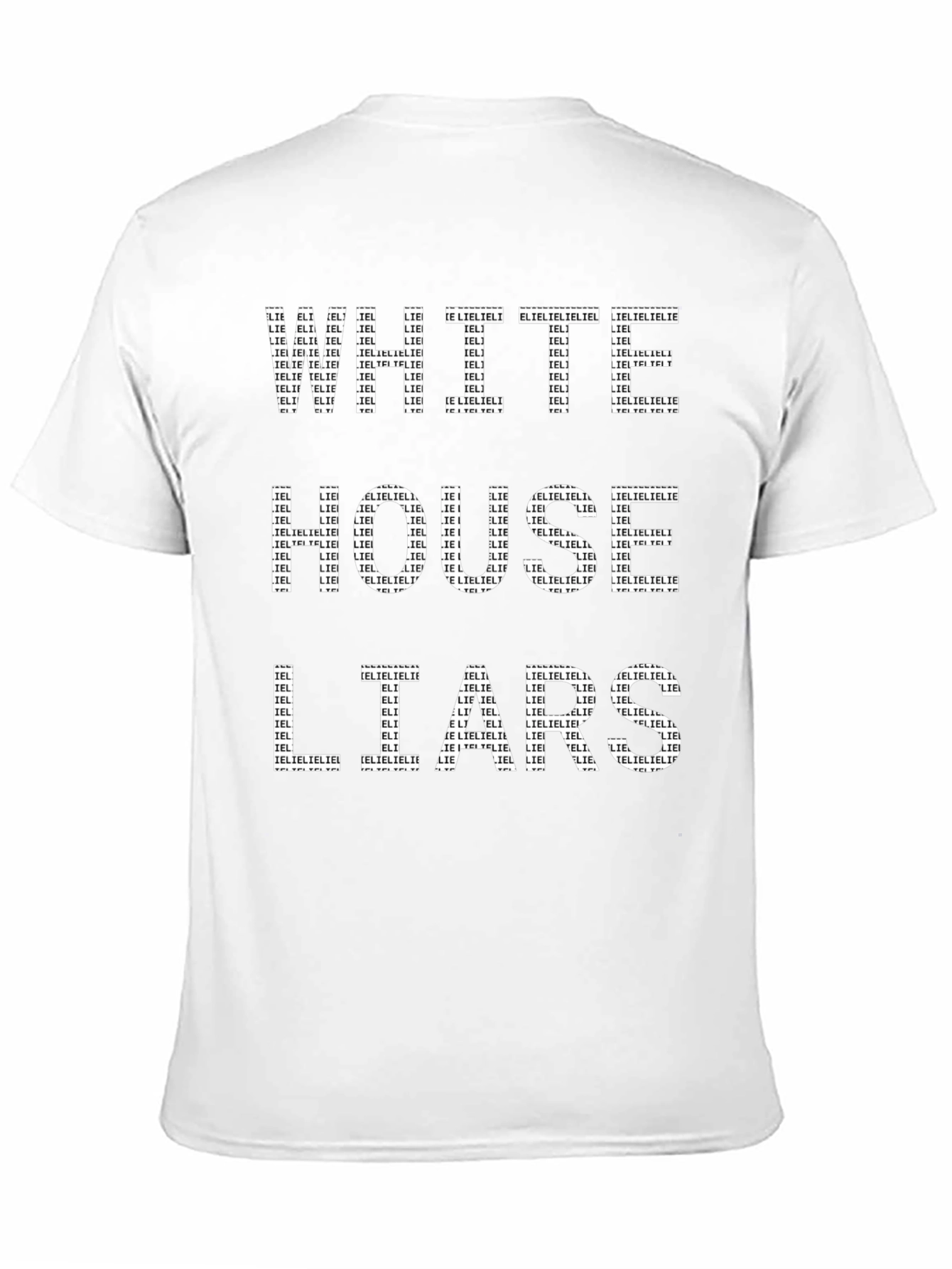 Political Statement T-Shirt: White House Liars